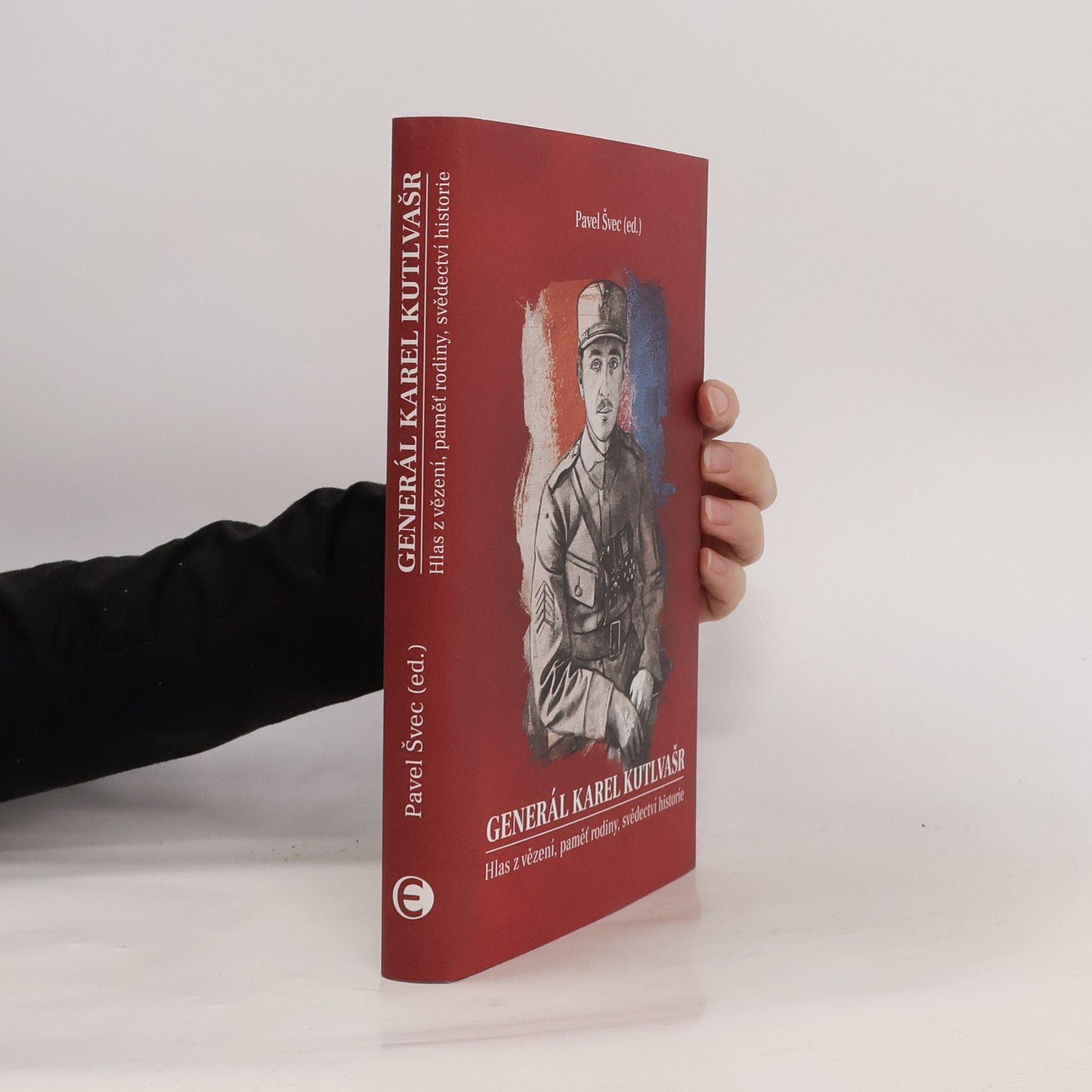 Generál Karel Kutlvašr: Hlas z vězení, paměť rodiny, svědectví historie