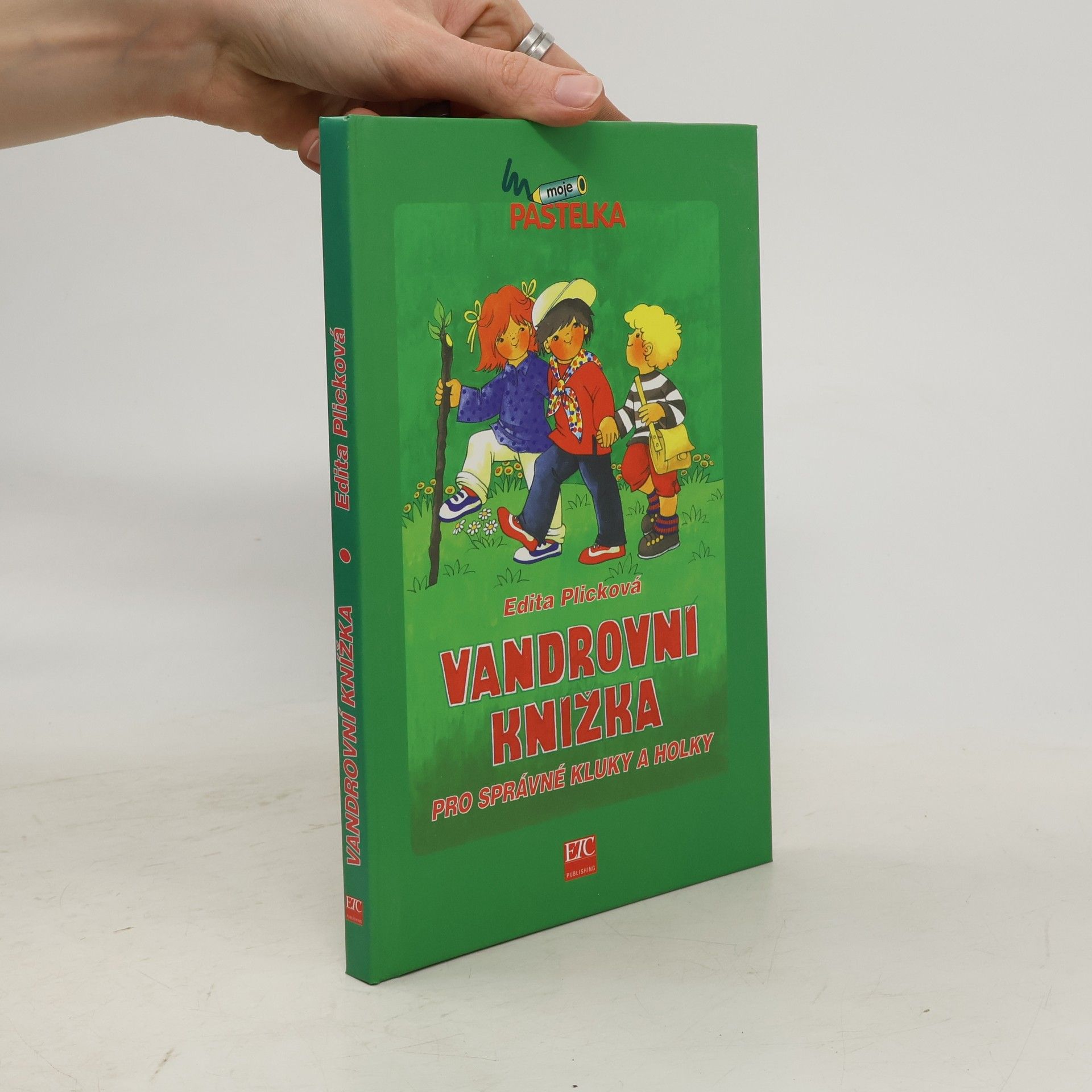 Plicková Edita Vandrovní knížka pro správné kluky a holky