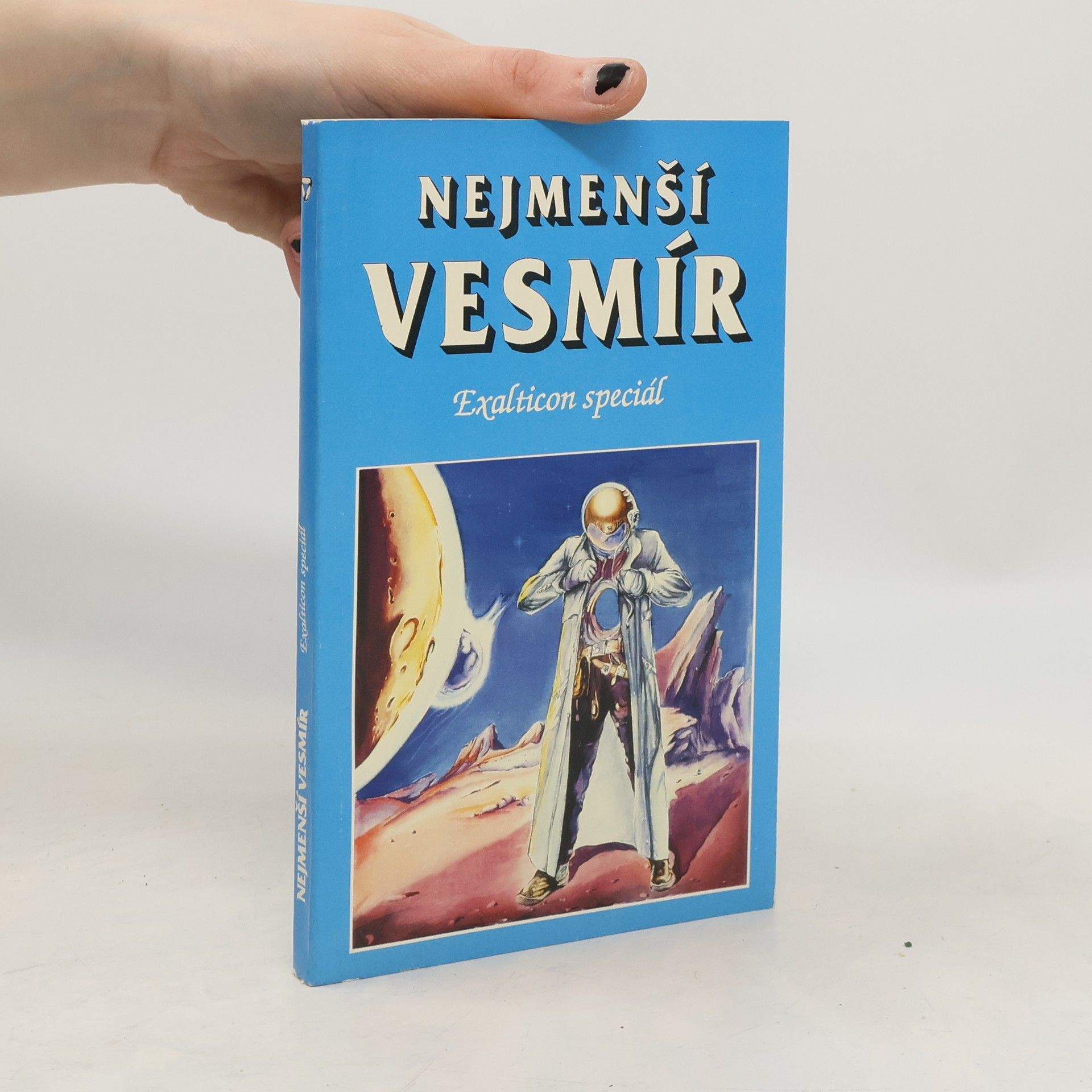 Petr Caha Nejmenší vesmír : [antologie povídek angl. a amer. autorů žánru sci-fi]