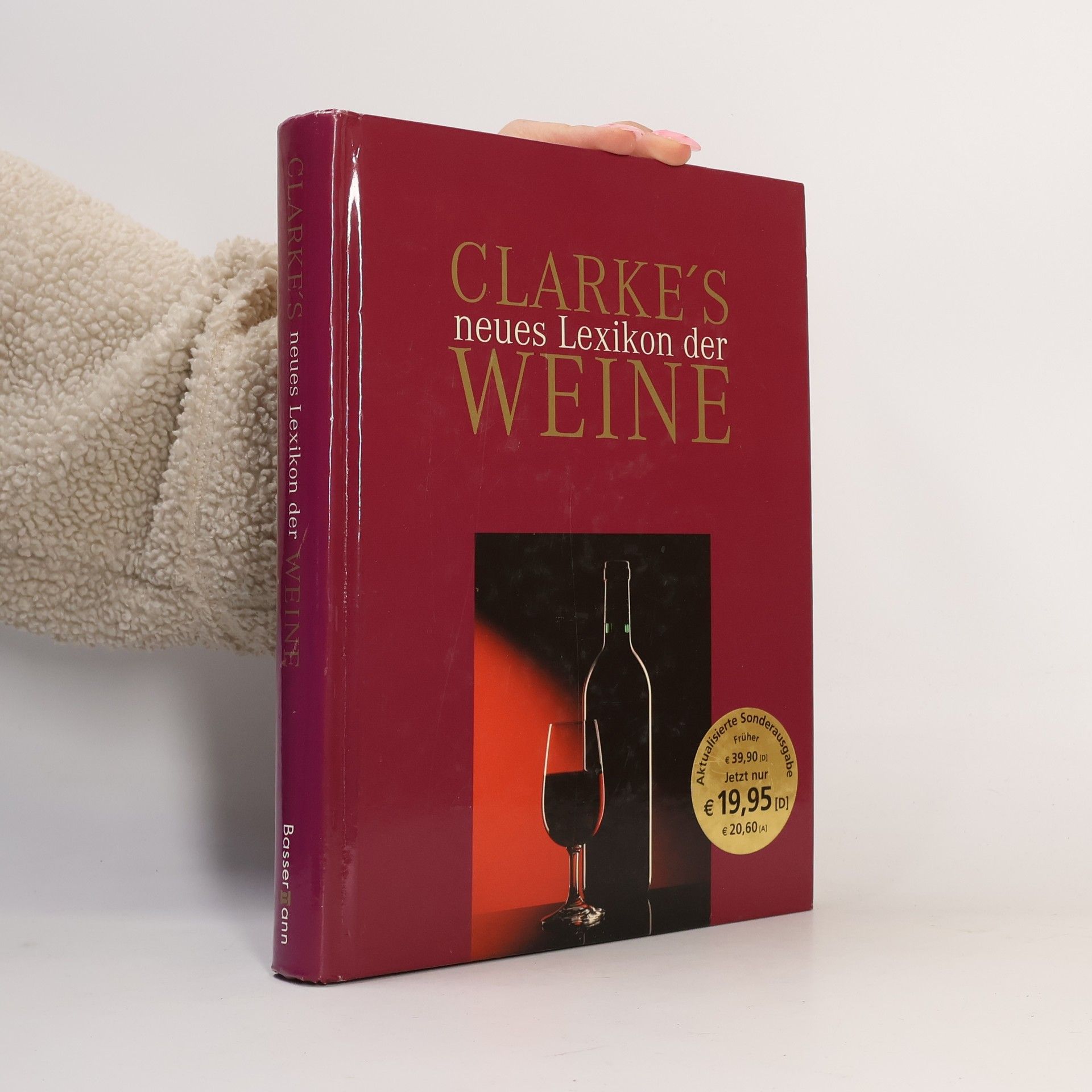 Oz Clarke Clarke´s neues Lexikon der Weine