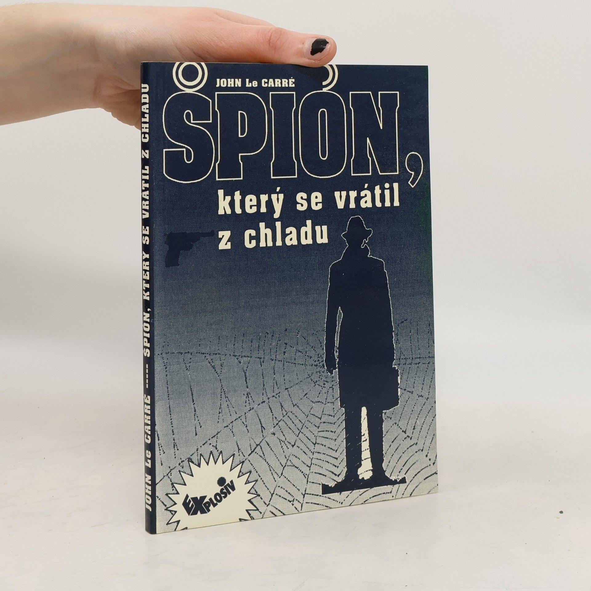 John le Carré Špión, který se vrátil z chladu