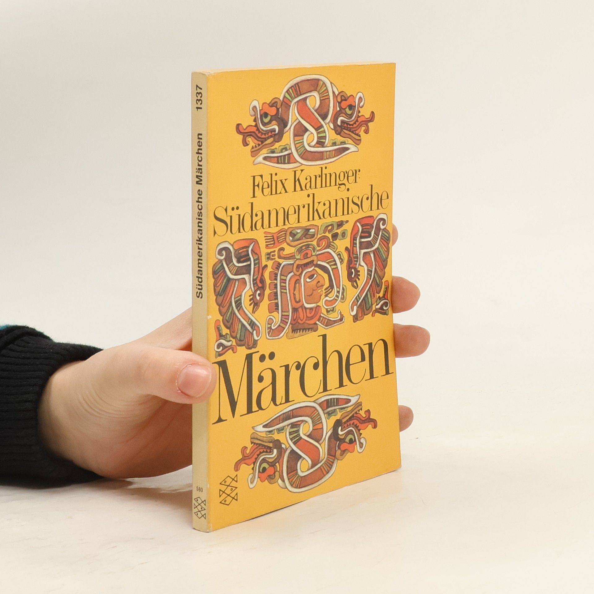 Felix Karlinger Südamerikanische Märchen