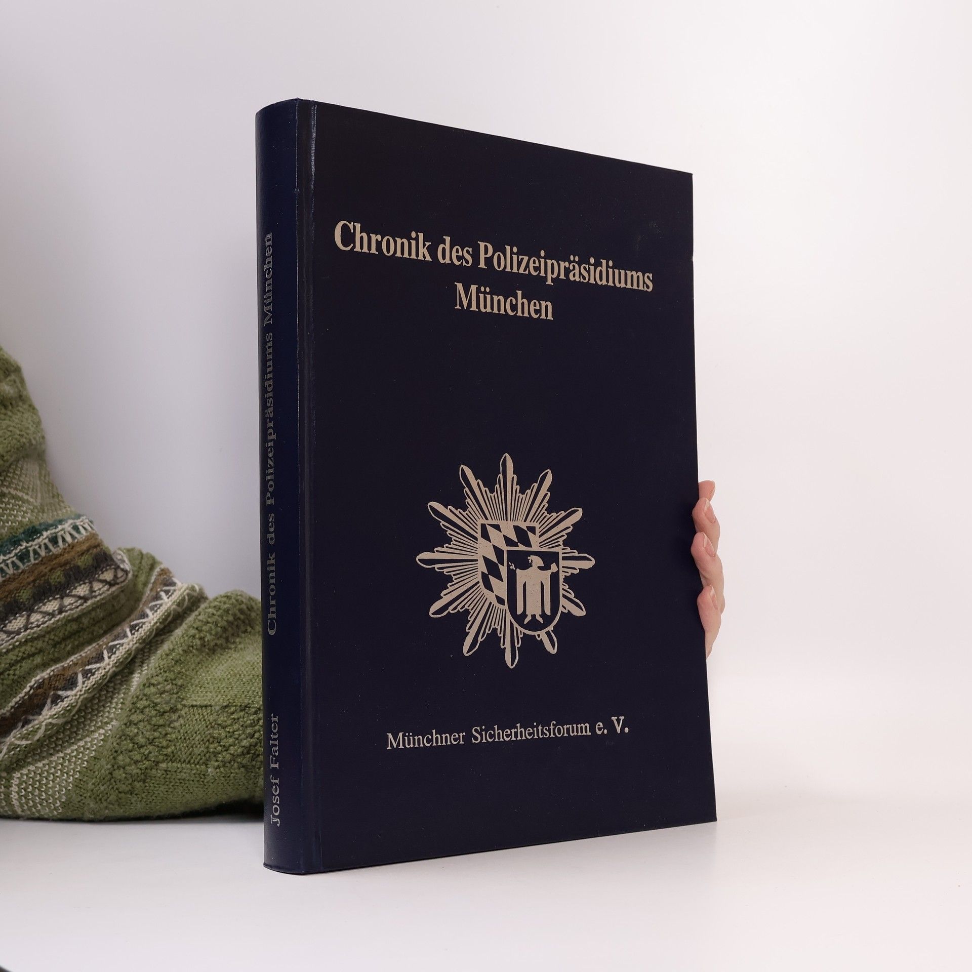 Josef Falter Chronik des Polizeipräsidiums München