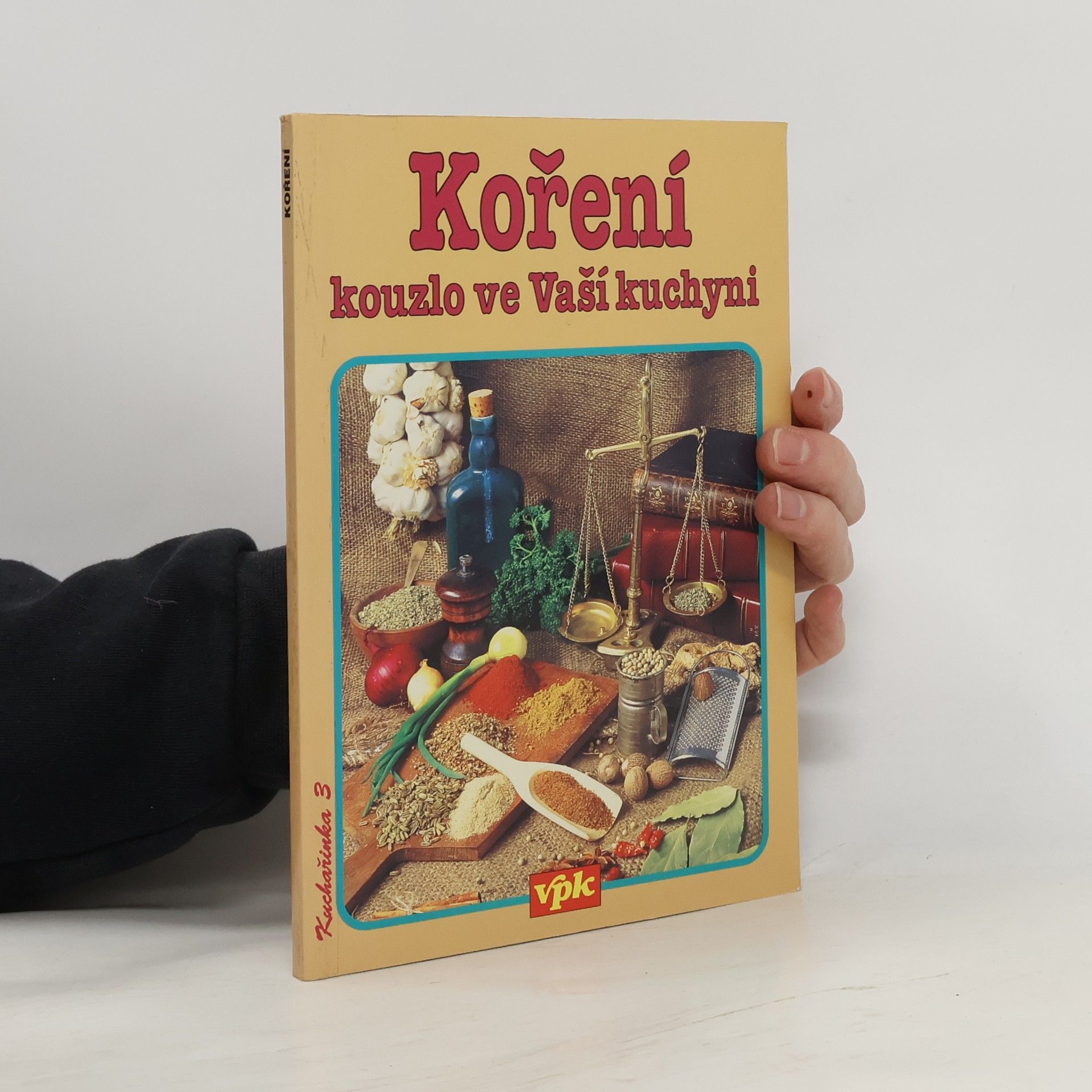 Miloslav Nosovský Koření : kouzlo ve vaší kuchyni