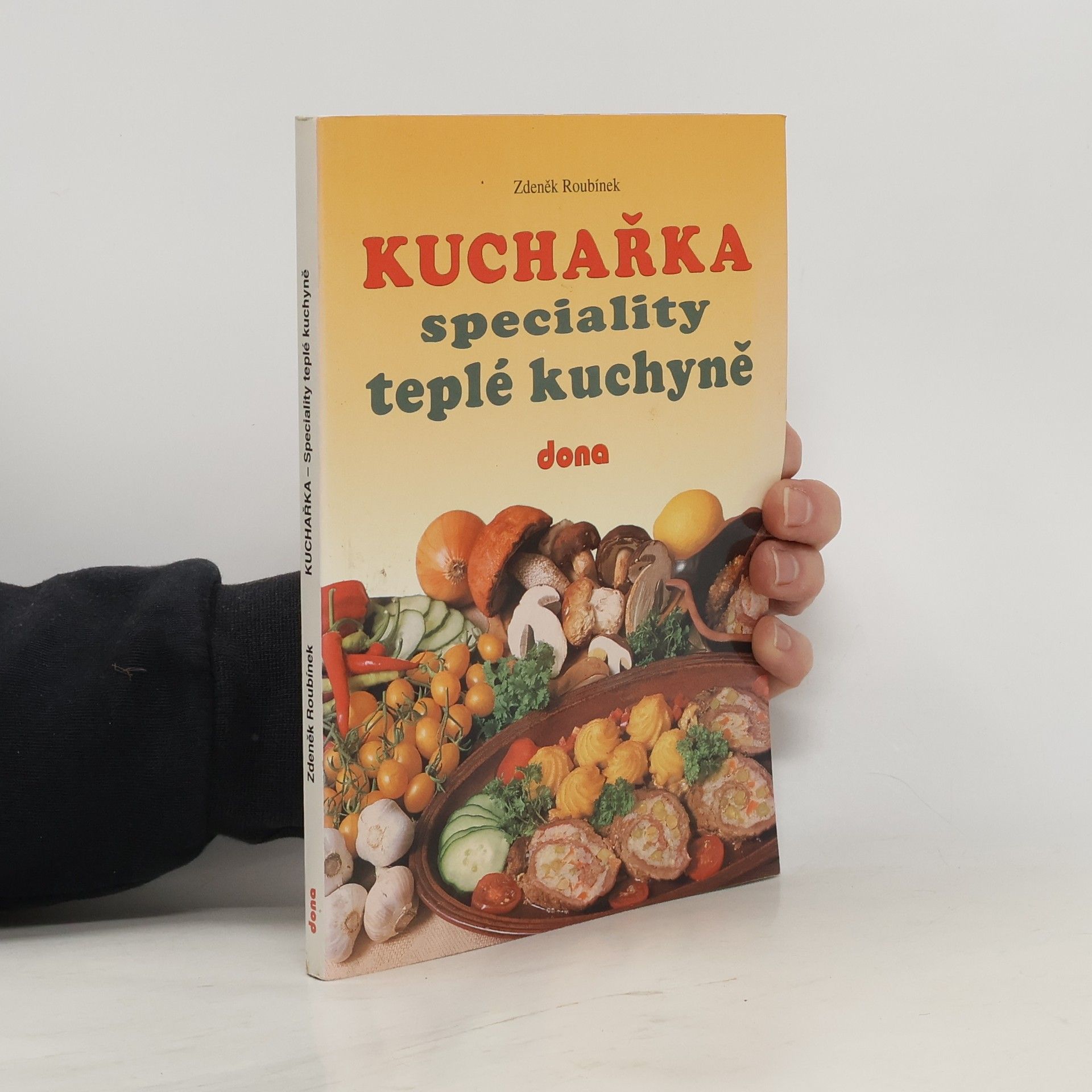Zdeněk Roubínek Kuchařka - Speciality teplé kuchyně