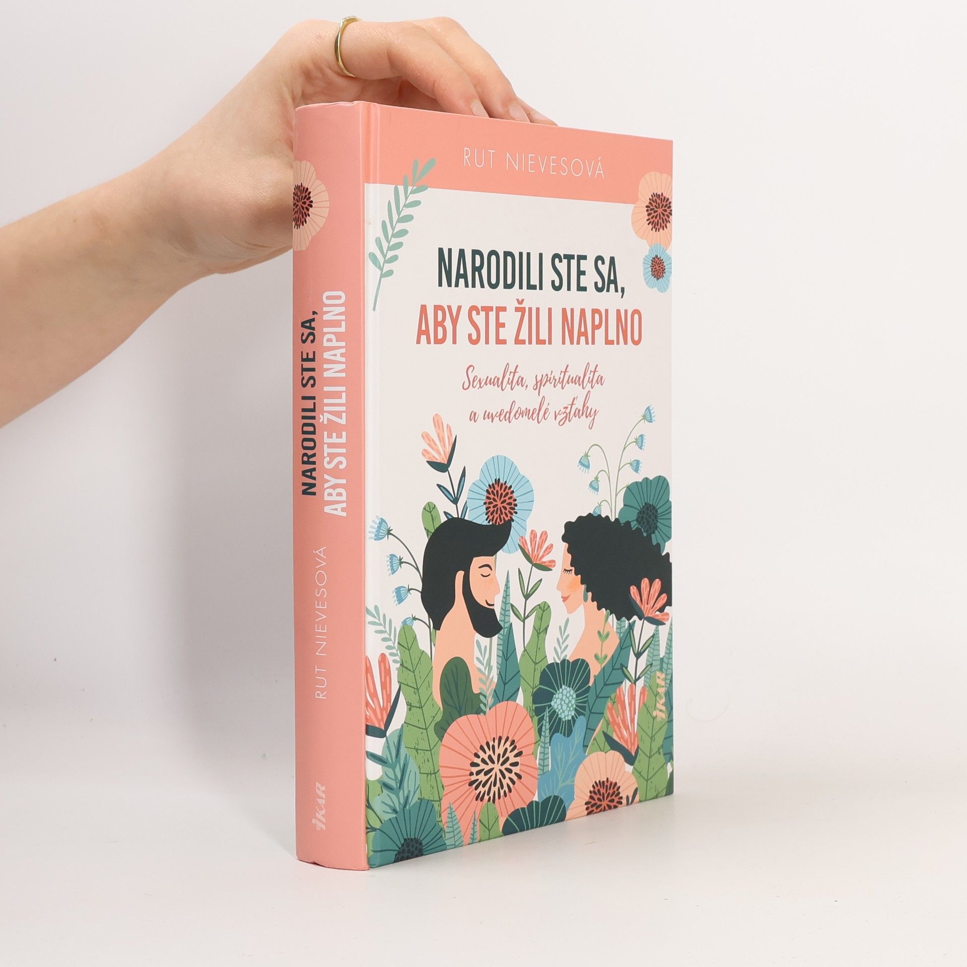 Rut Nieves Narodili ste sa, aby ste žili naplno