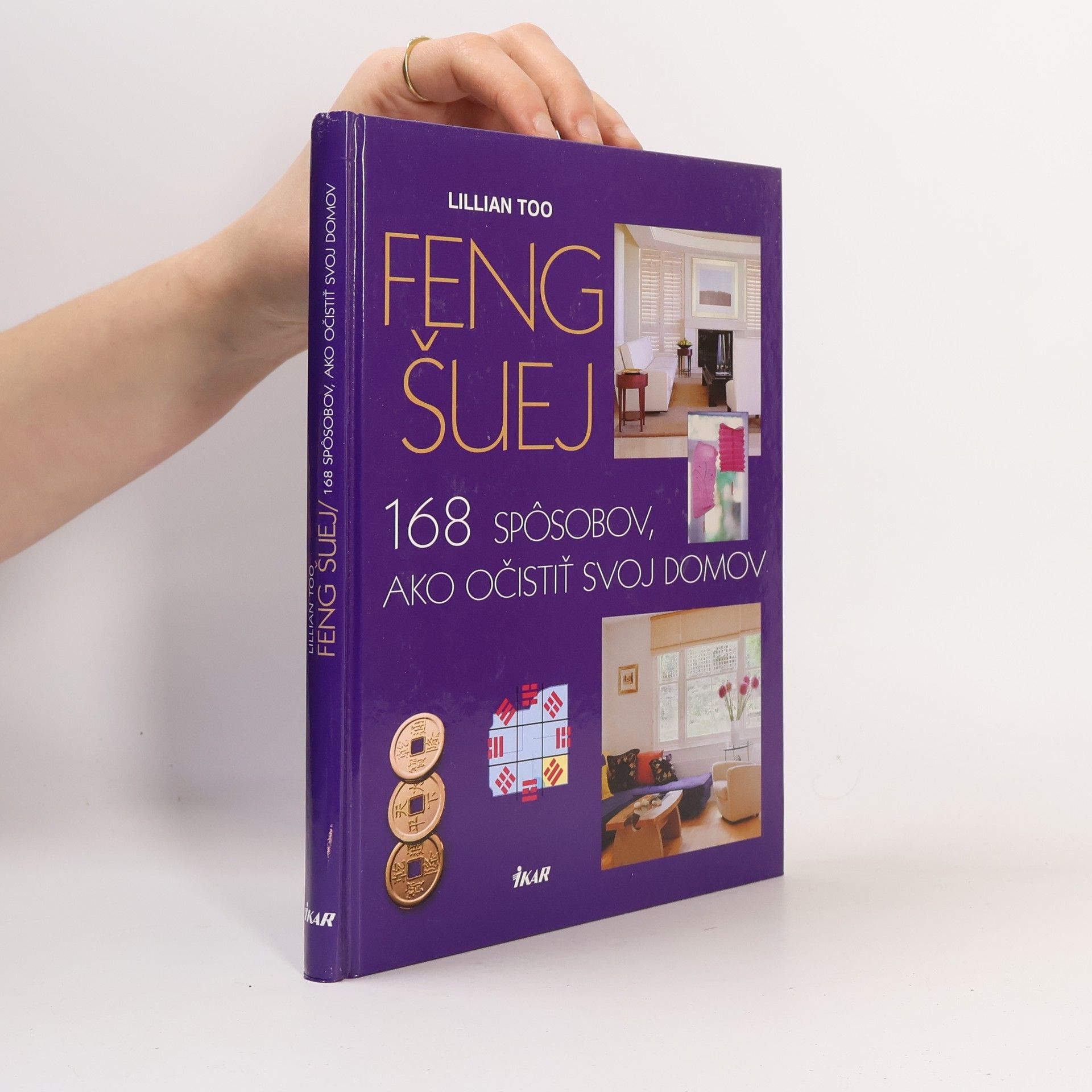 Too Lilian Feng šuej - 168 spôsobov, ako očistiť svoj domov