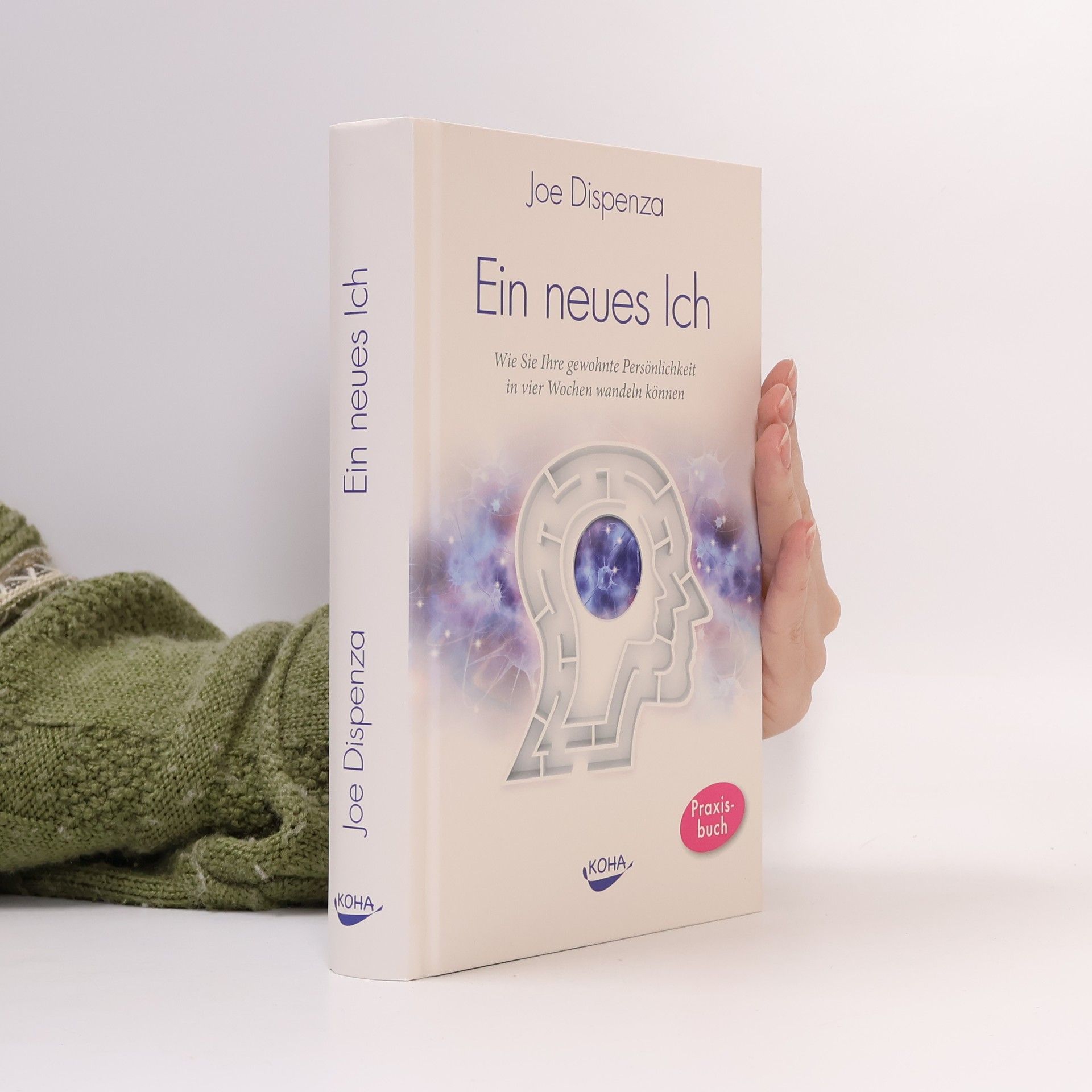 Joe Dispenza Ein neues Ich