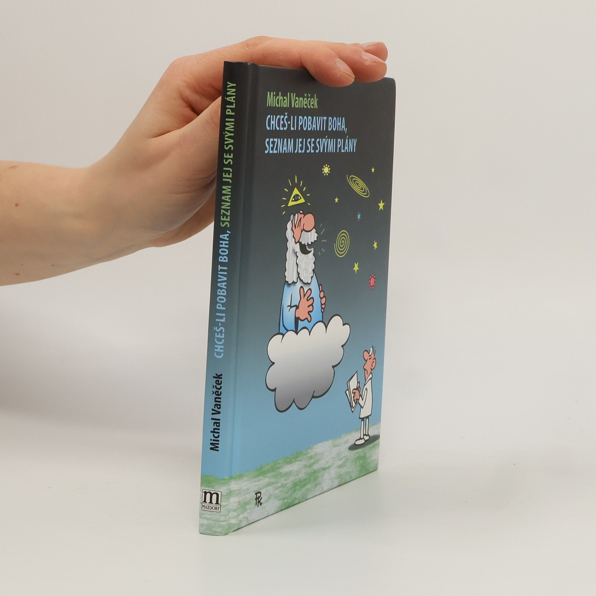 Michal Vaněček Chceš-li pobavit Boha, seznam jej se svými plány