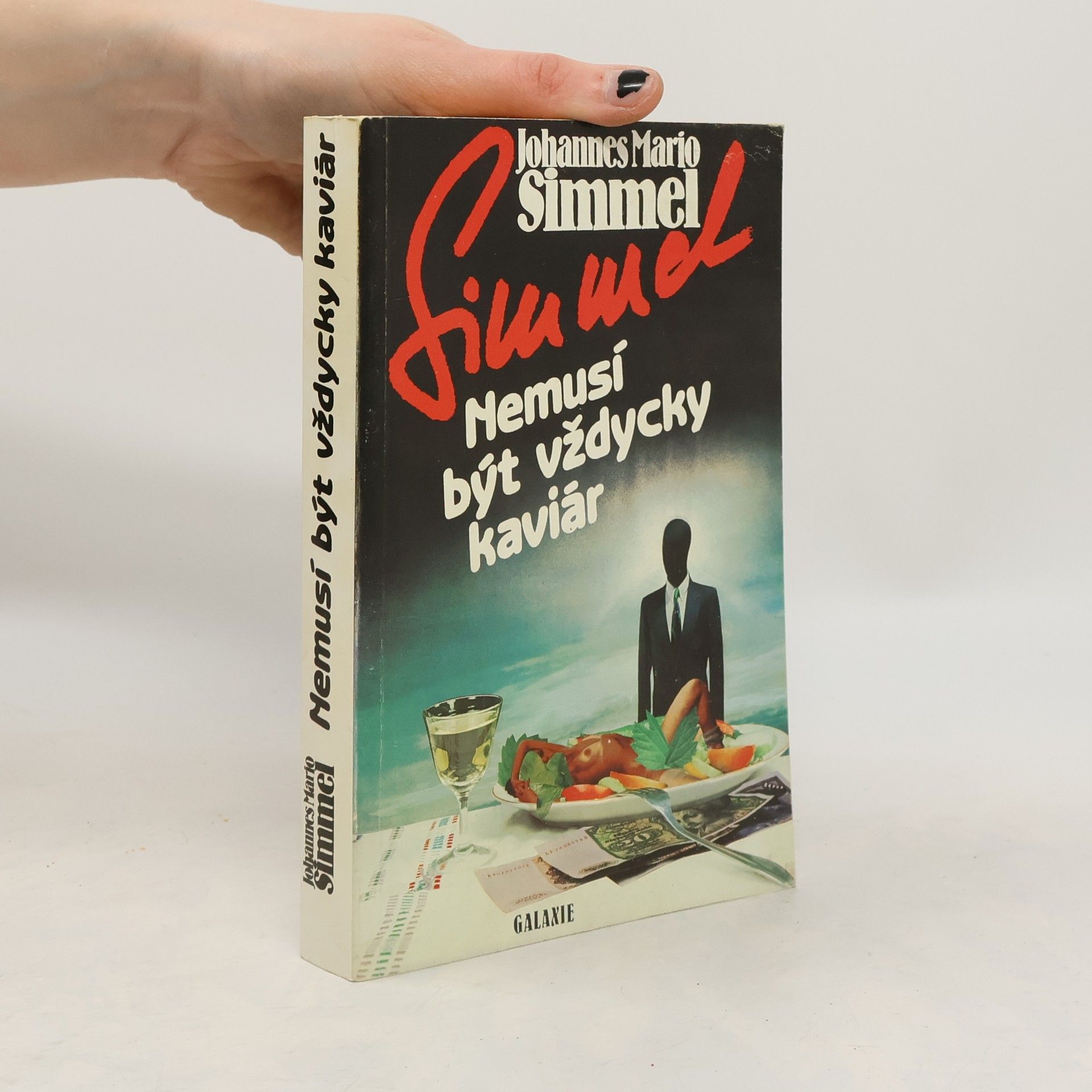 Johannes Mario Simmel Nemusí být vždycky kaviár