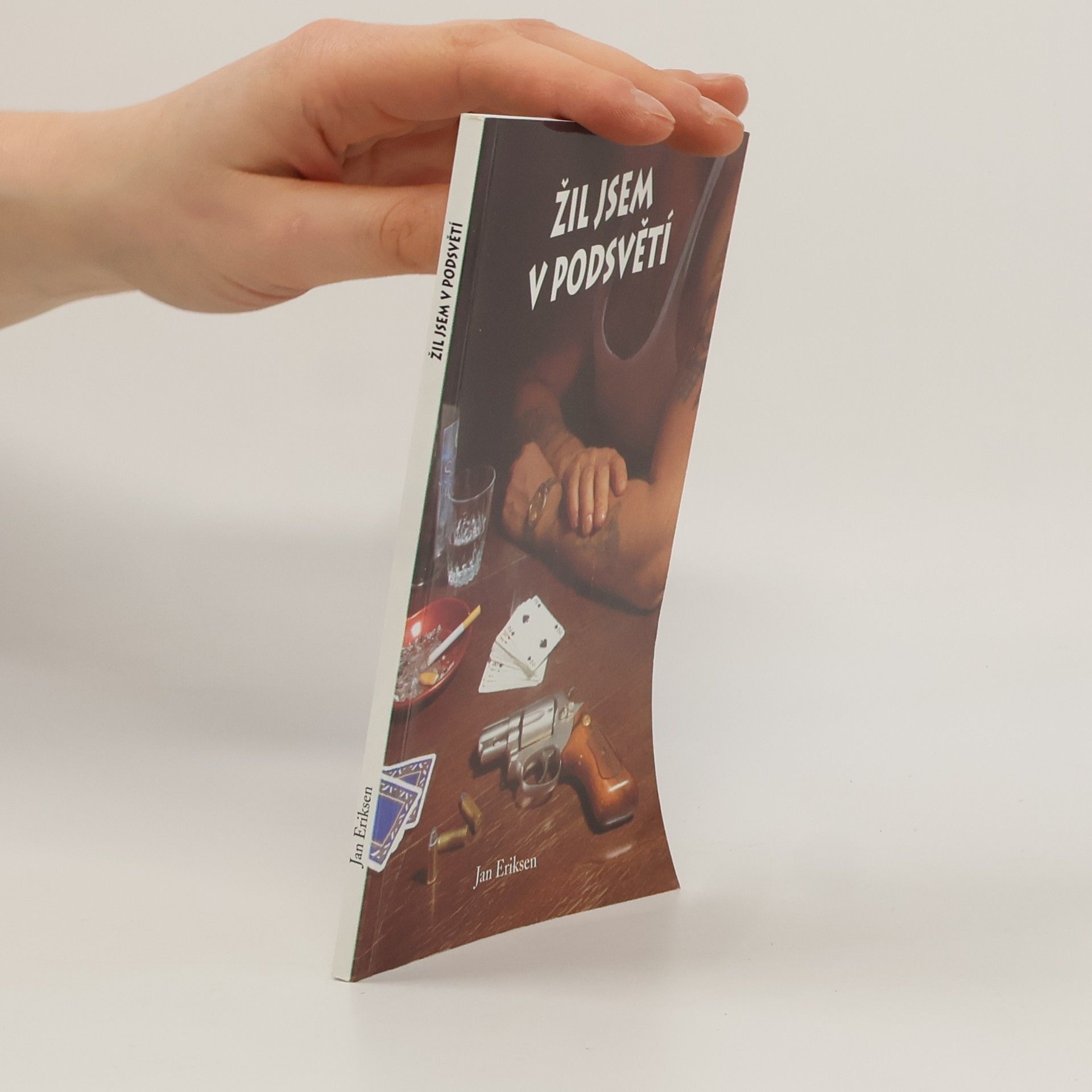 Jan Eriksen Žil jsem v podsvětí