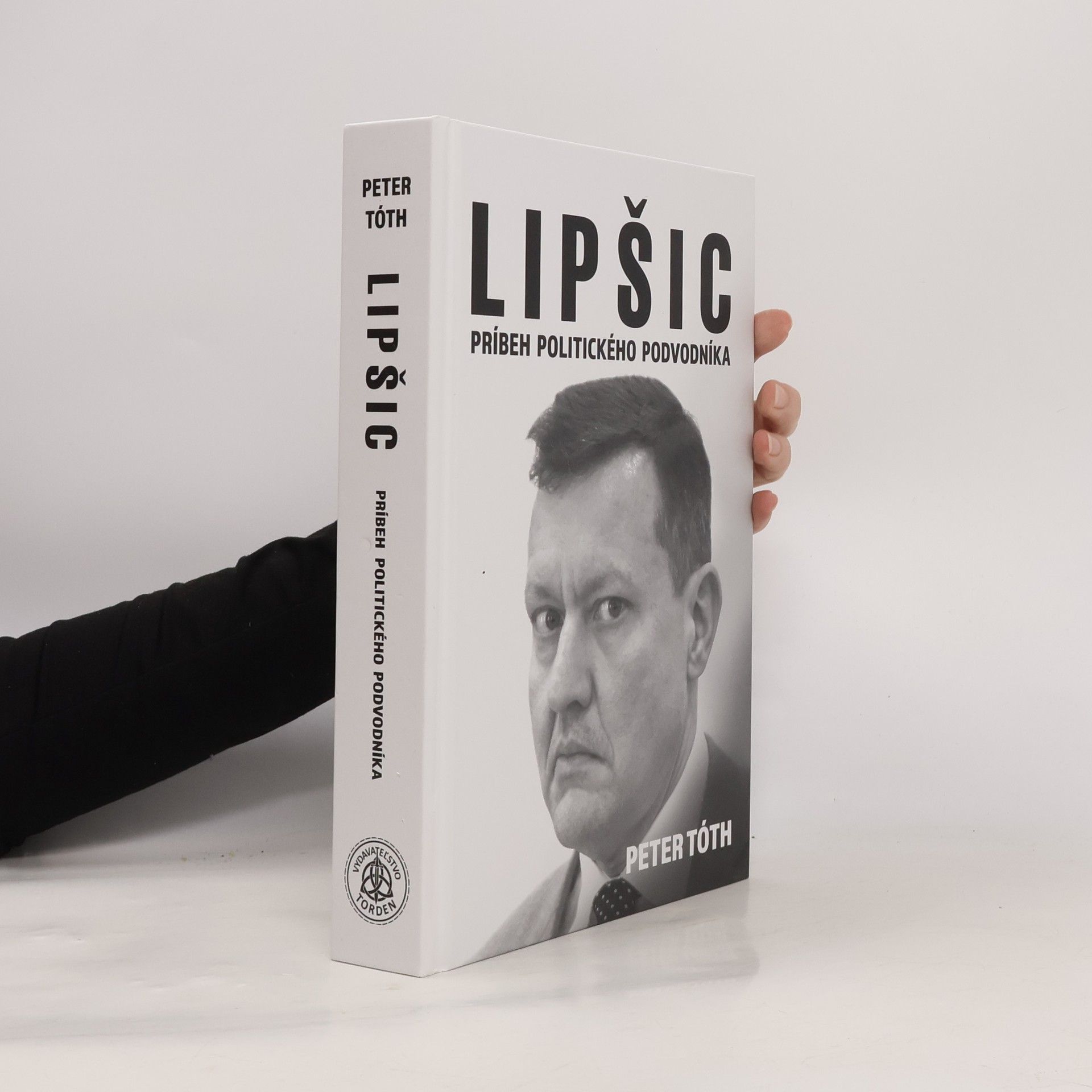 Peter Tóth Lipsič. Príbeh politického podvodníka