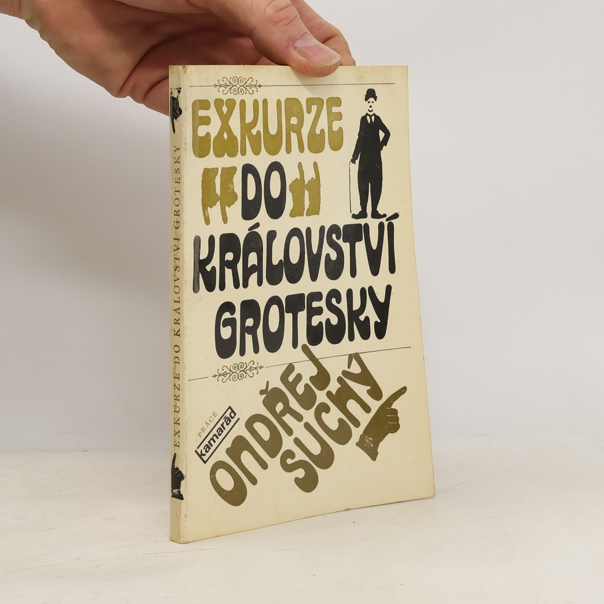 Ondřej Suchý Exkurze do království grotesky
