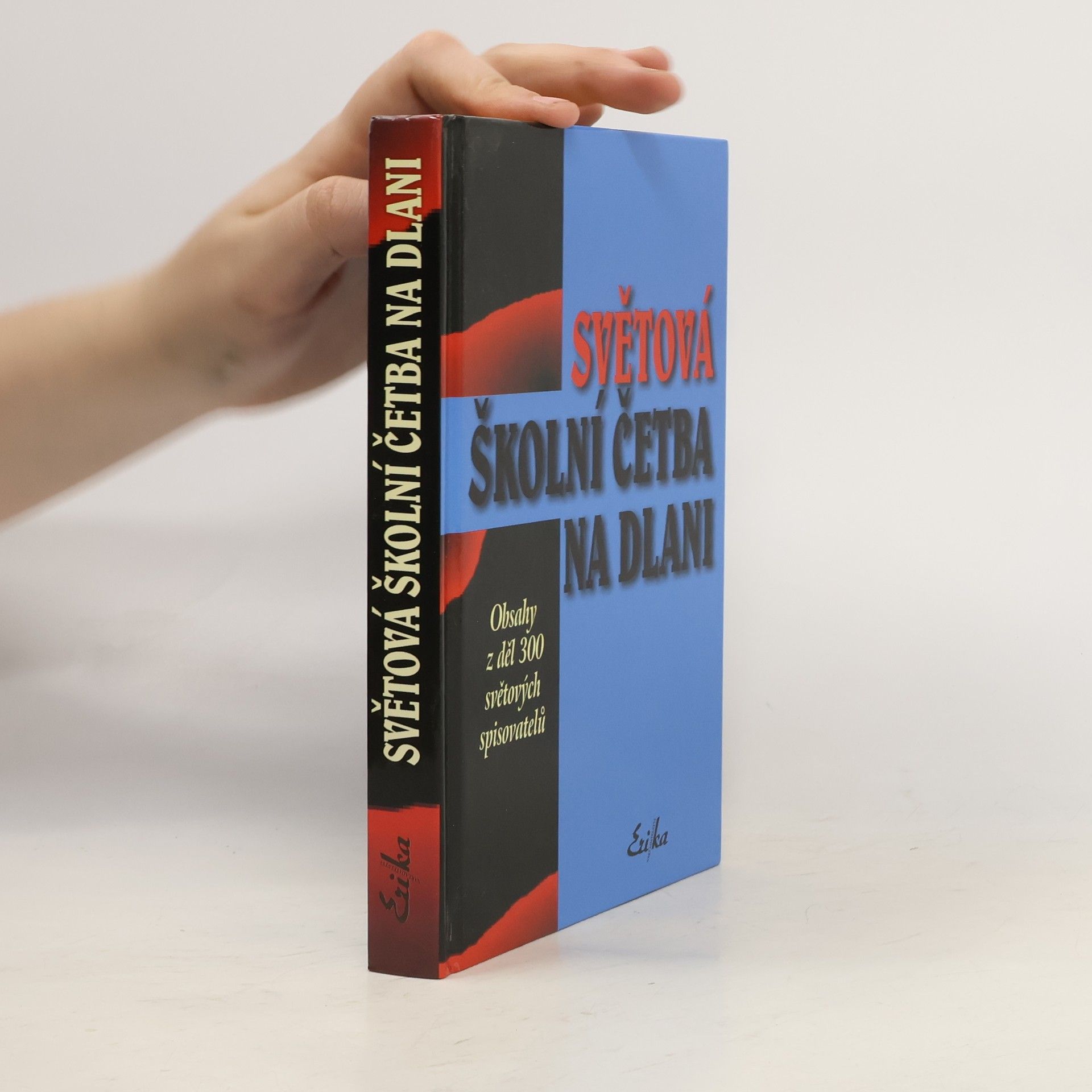 Vlasta Hovorková Světová školní četba na dlani : obsahy z děl 300 světových spisovatelů