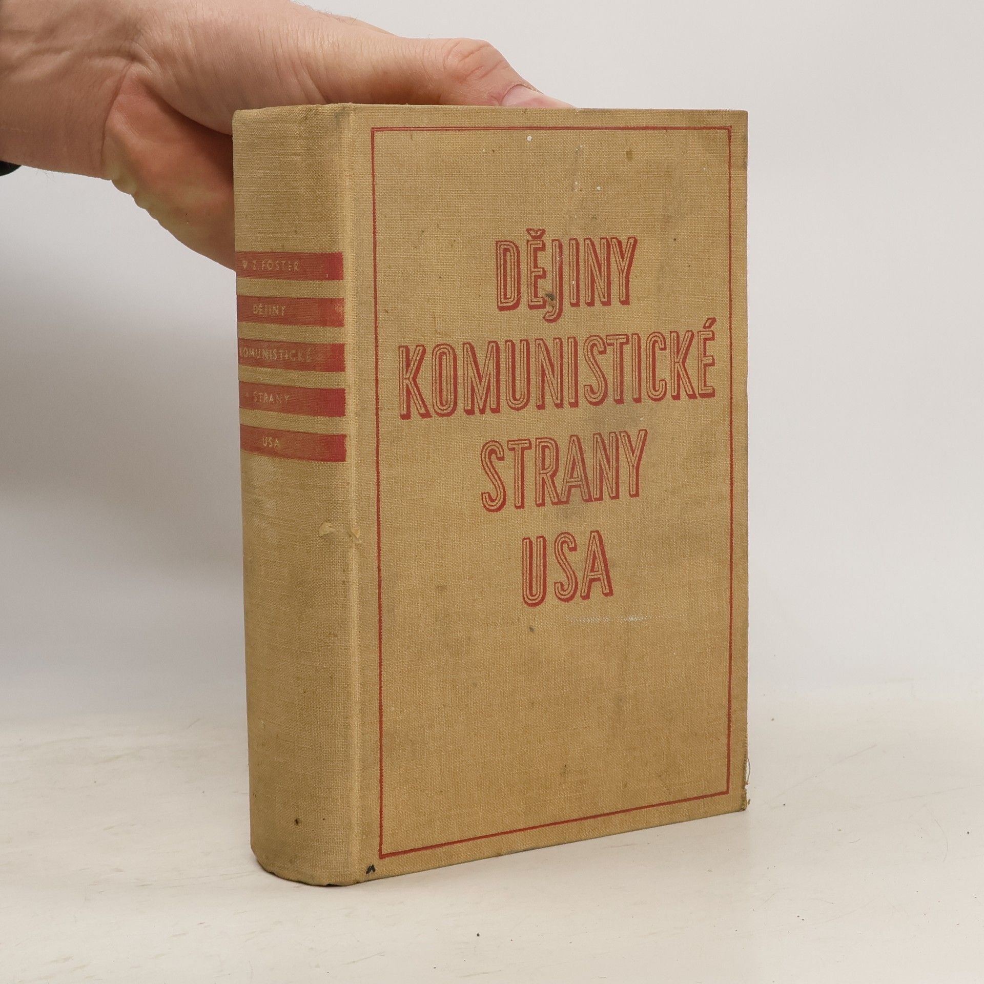 William Z. Foster Dějiny Komunistické strany USA