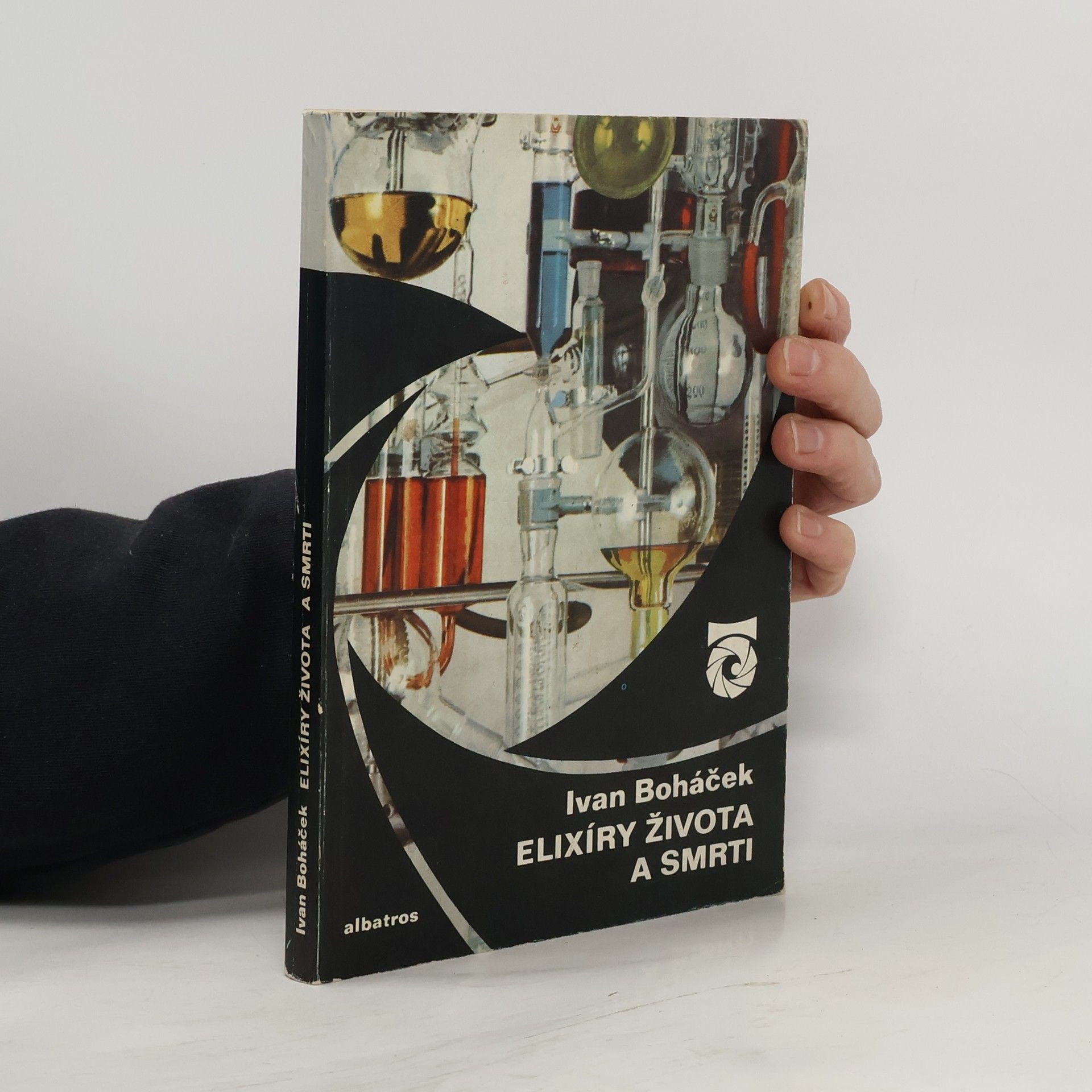Ivan Boháček Elixíry života a smrti. O chemii a chemicích.