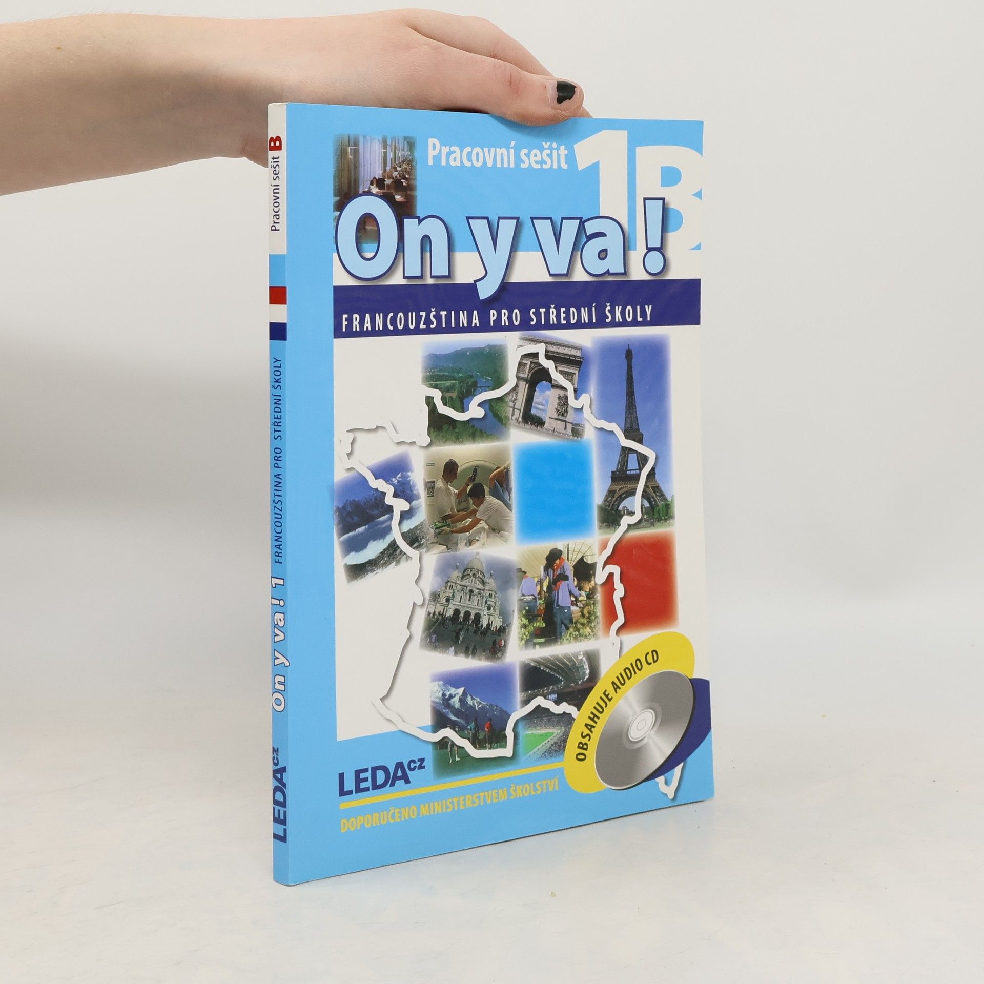 Jitka Taišlová On y va! Francouzština pro střední školy. Pracovní sešit 1B