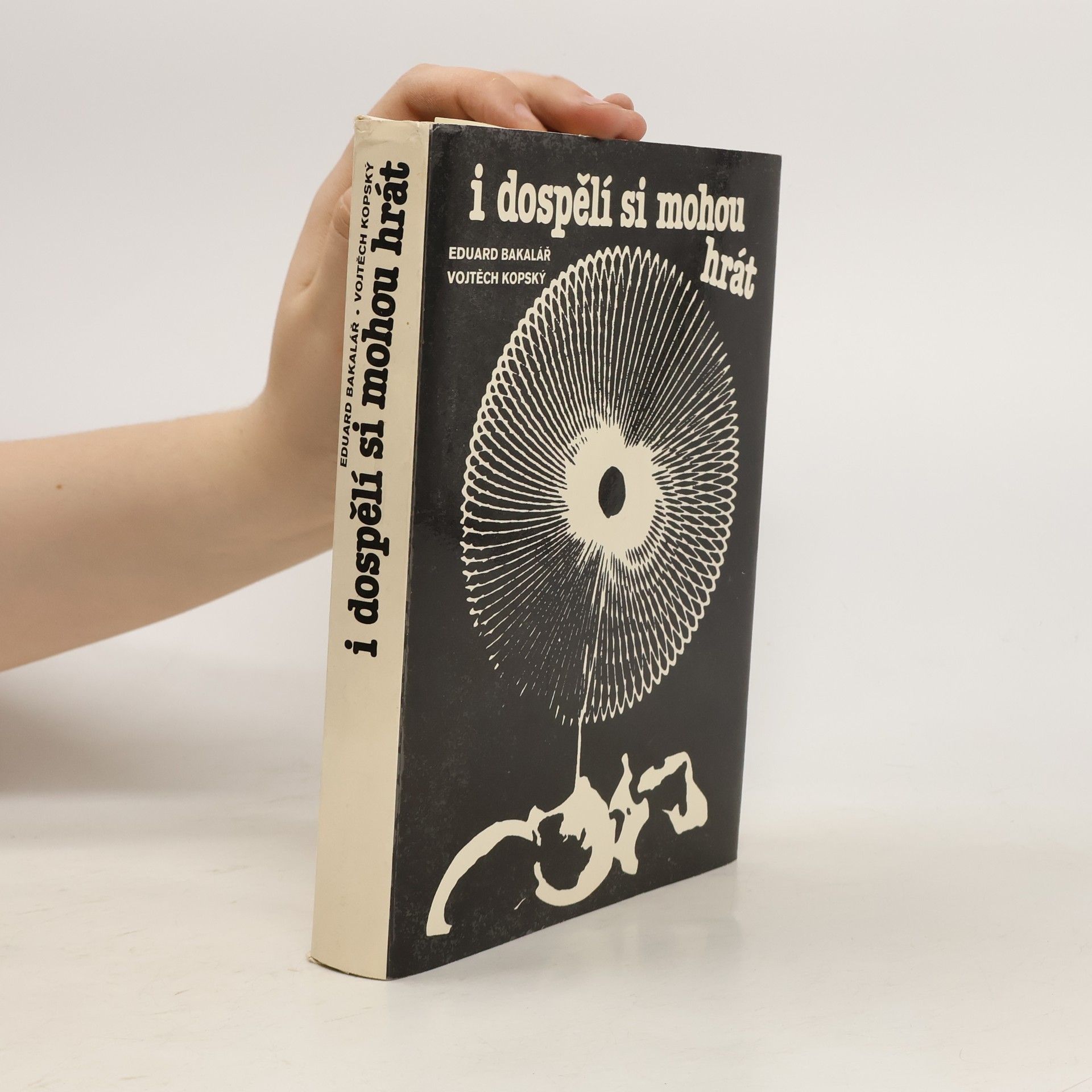 Eduard Bakalář I dospělí si mohou hrát