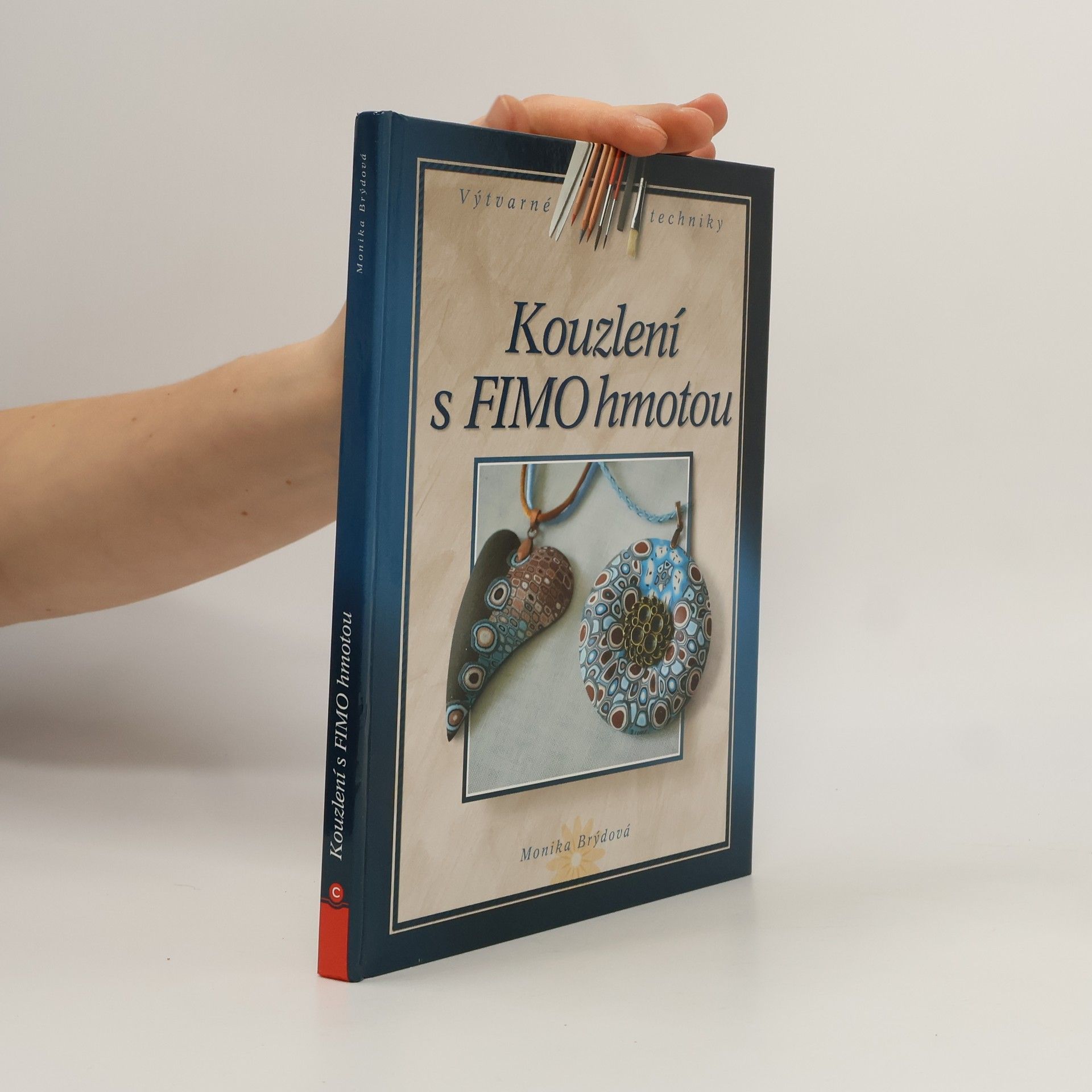 Monika Brýdová Kouzlení s FIMO hmotou
