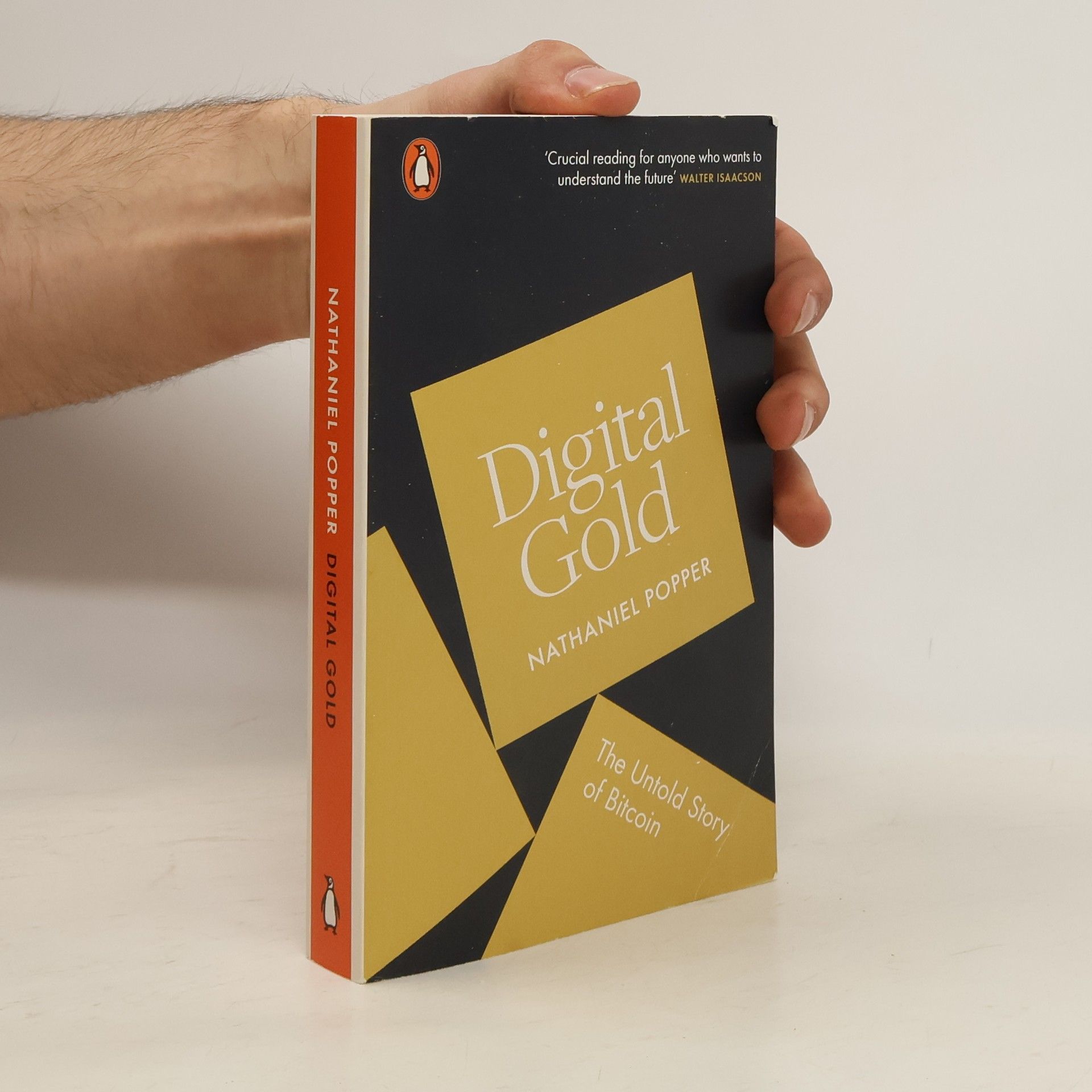 Nathaniel Popper Digital gold : the untold story of Bitcoin