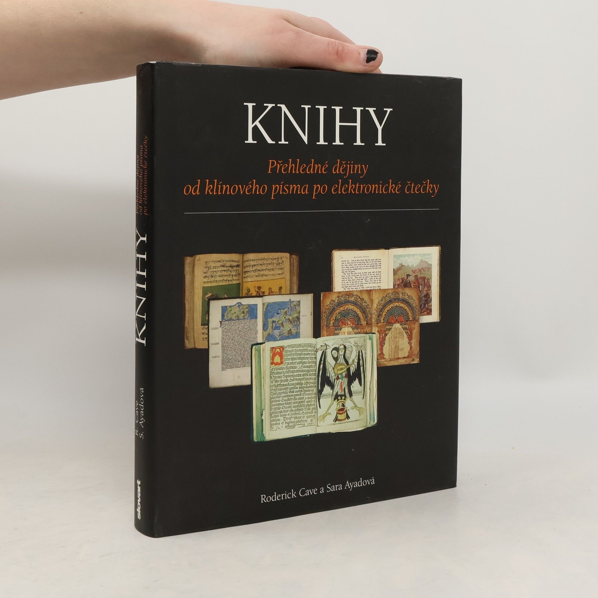 Roderick Cave Knihy: Přehledné dějiny od klínového písma po elektronické čtečky