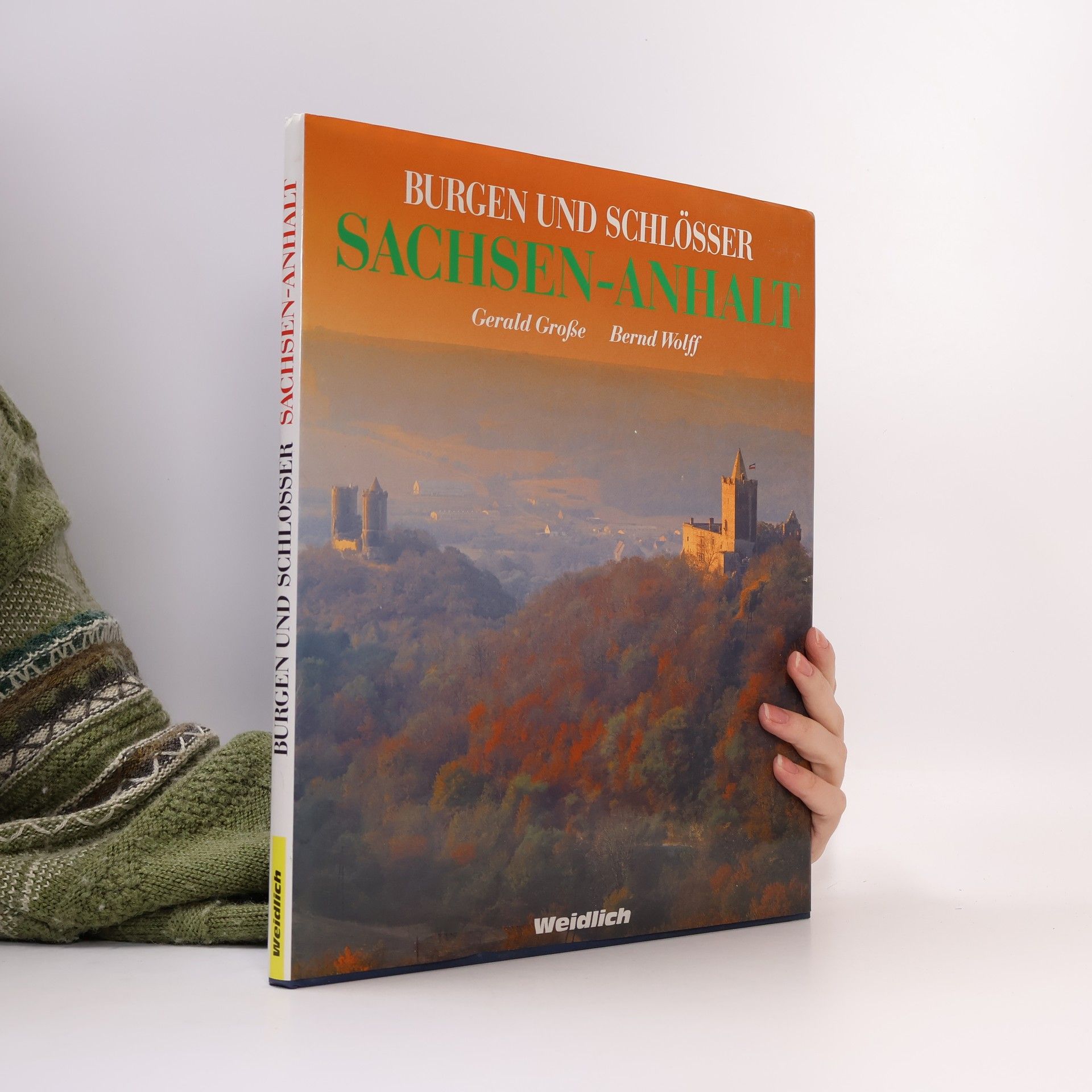 Gerald Grosse Burgen und Schlösser: Sachsen-Anhalt