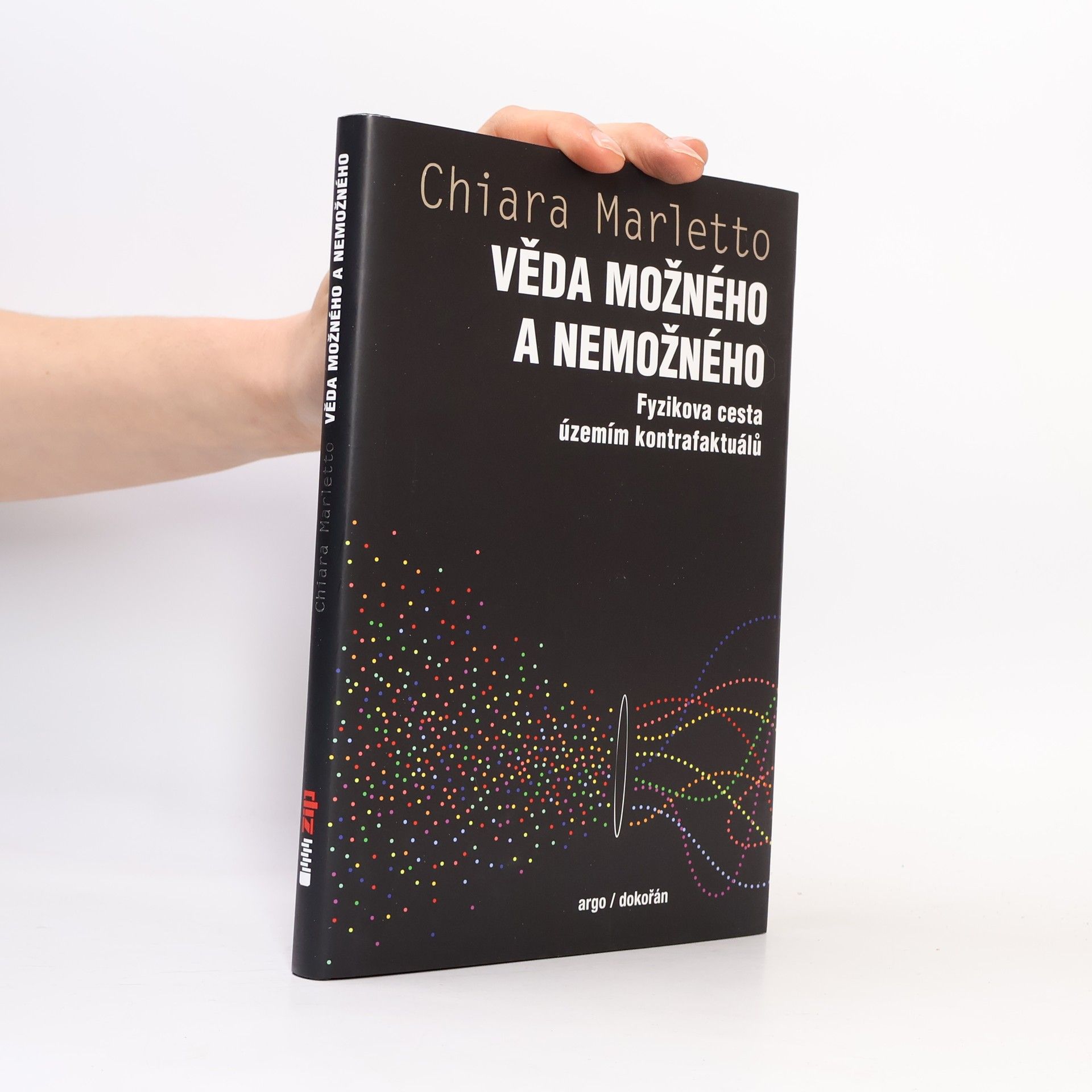 Chiara Marletto Věda možného a nemožného - Fyzikova cesta územím kontrafaktuálů