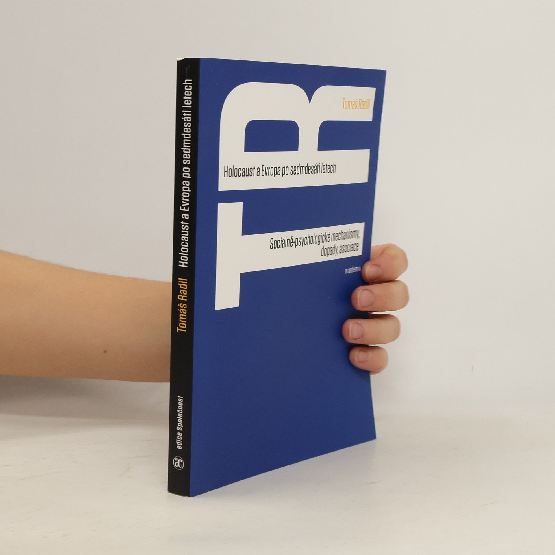 Tomáš Radil Holocaust a Evropa po sedmdesáti letech