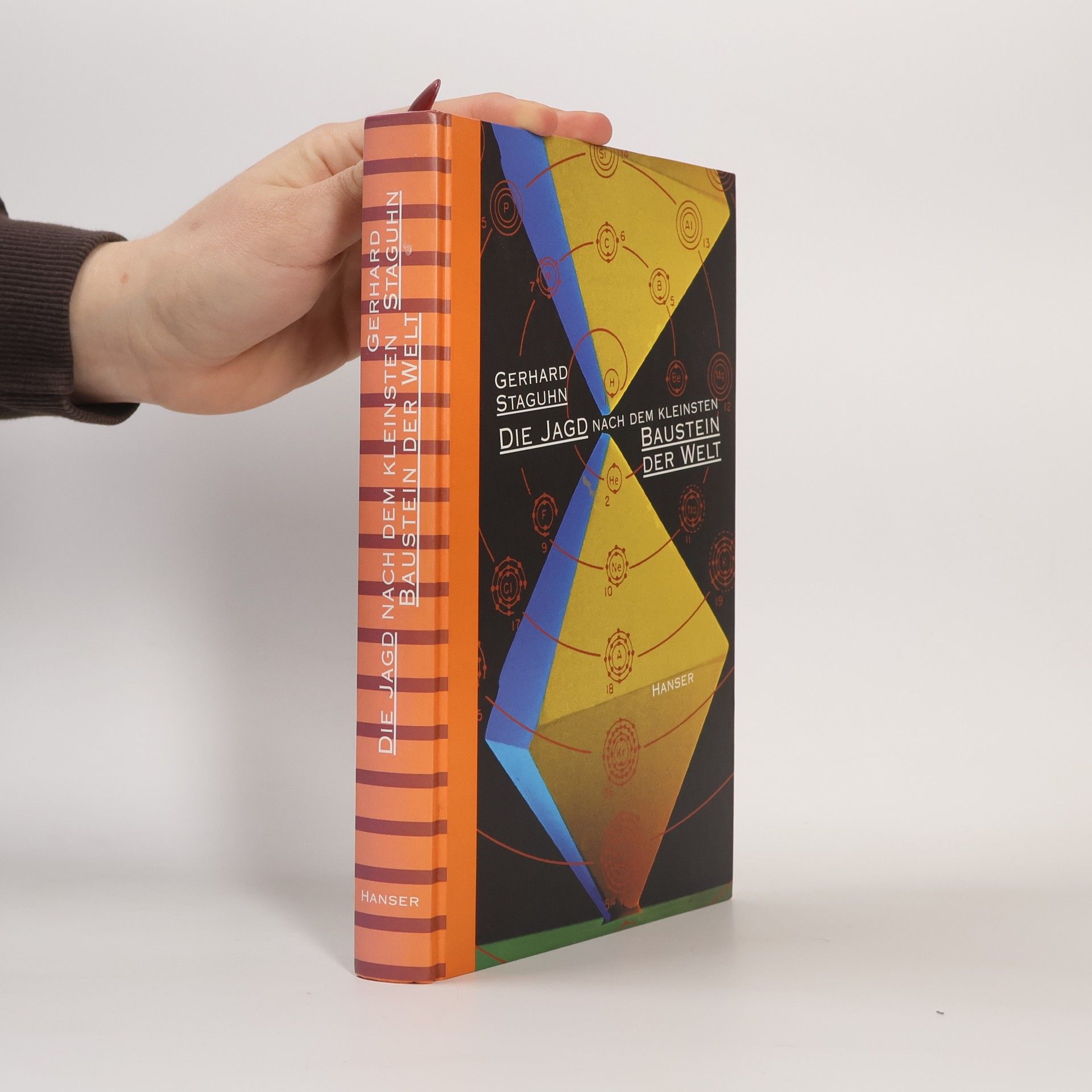 Gerhard Staguhn Die Jagd nach dem kleinsten Baustein der Welt