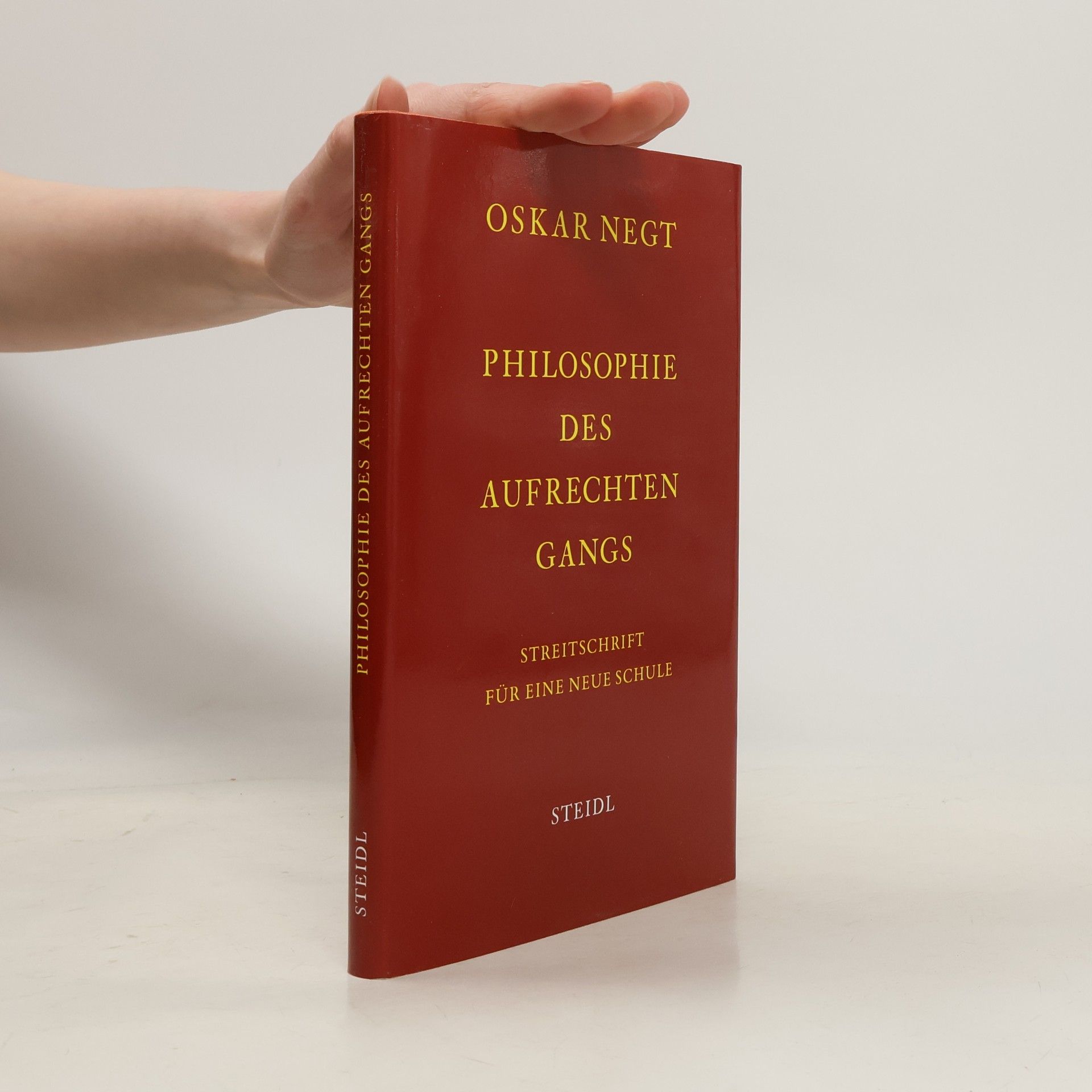 Oskar Negt Philosophie des aufrechten Gangs