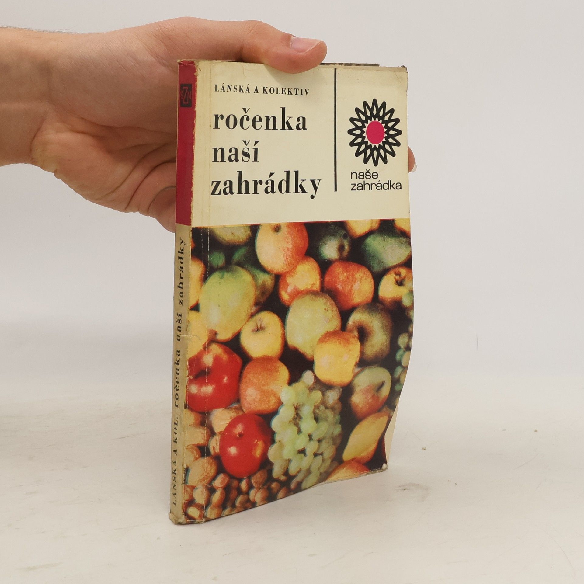 Dagmar Lánská Ročenka naší zahrádky