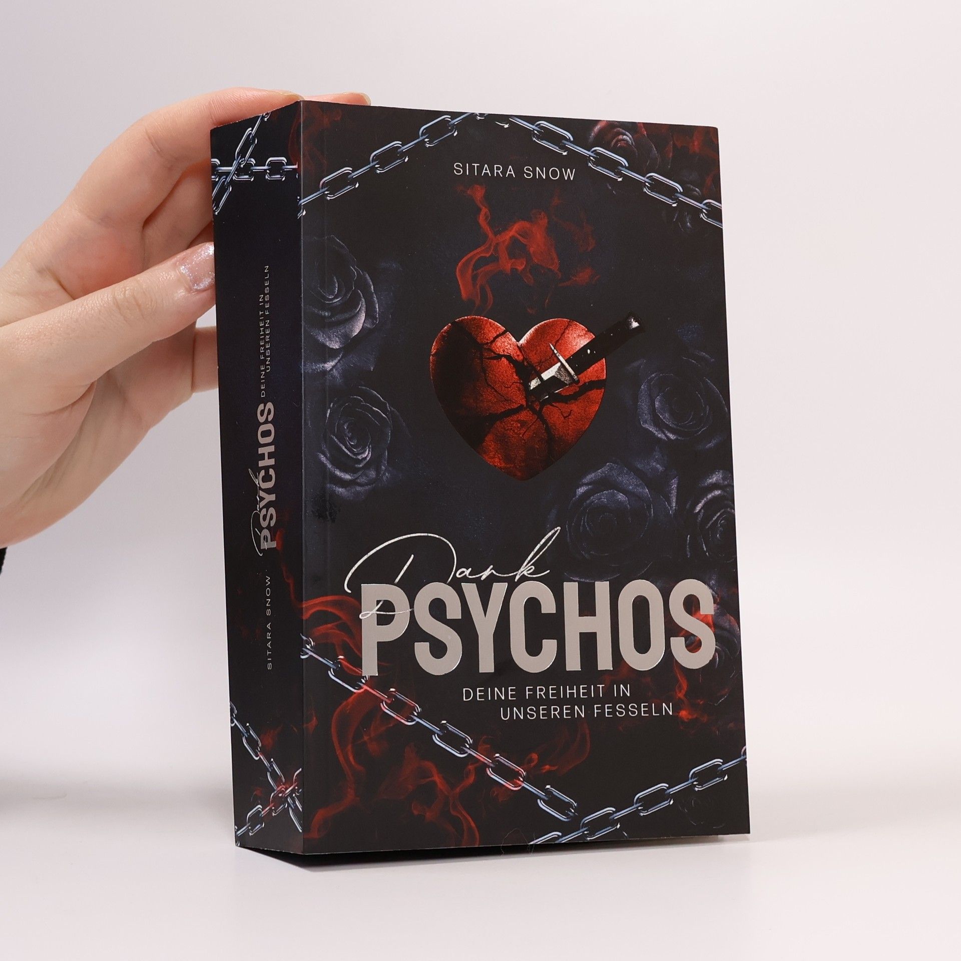 Sitara Snow Dark Psychos. Deine Freiheit in unseren Fesseln