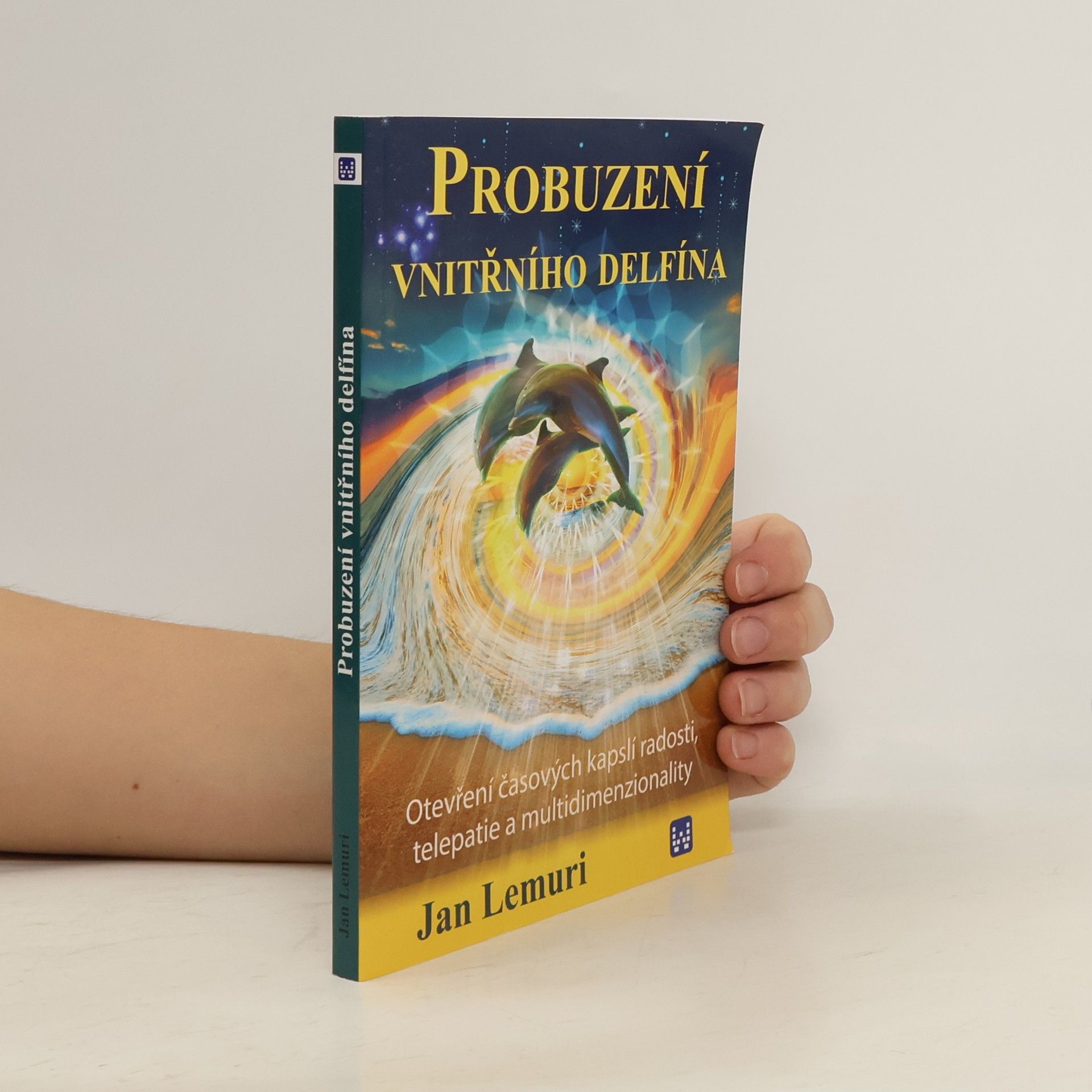Jan Lemuri Probuzení vnitřního delfína