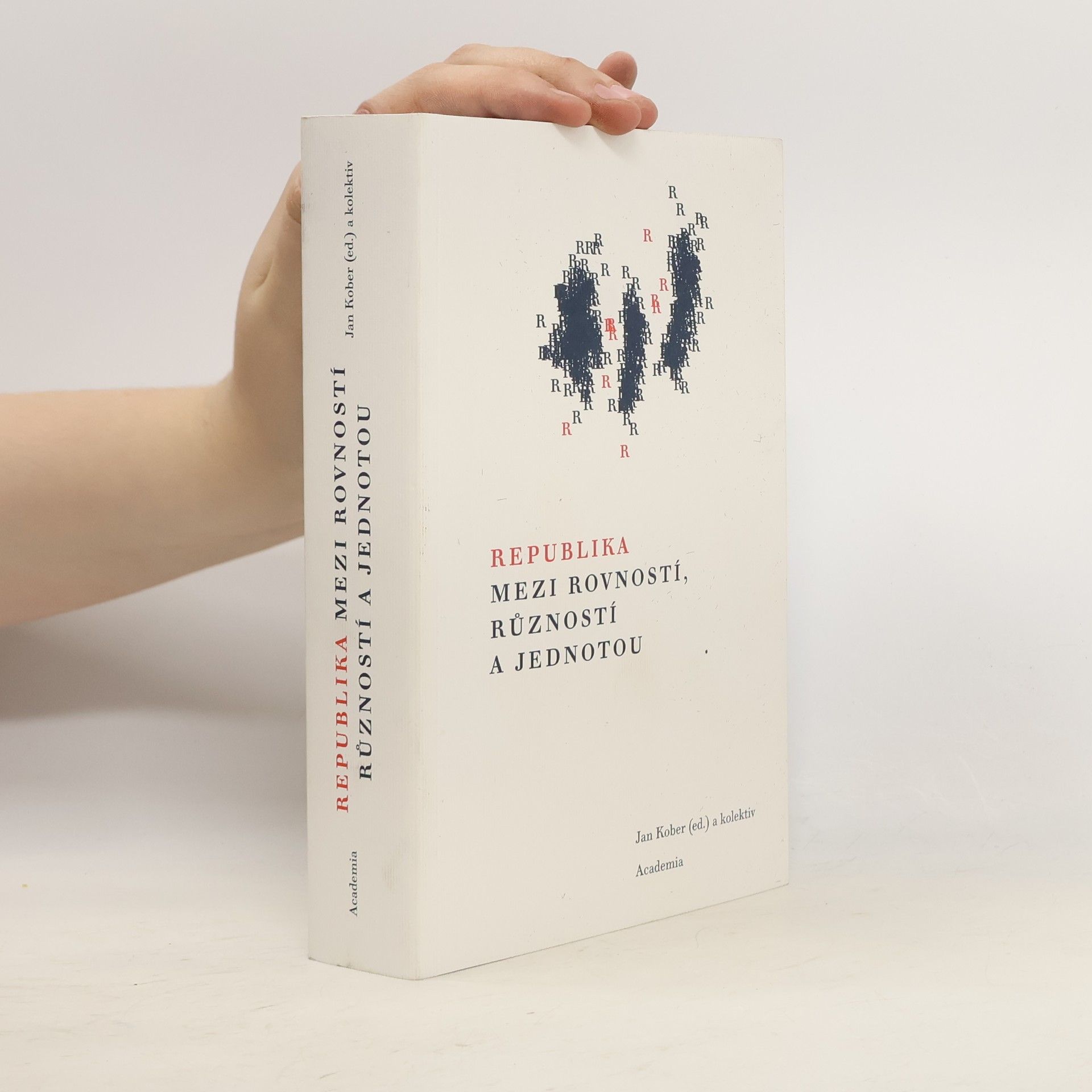 Jan Kober Republika mezi rovností, růzností a jednotou