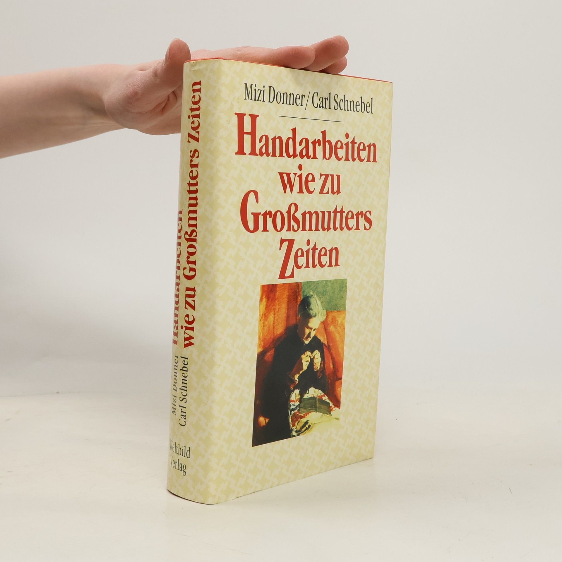 Mizi Donner Handarbeiten wie zu Grossmutters Zeiten