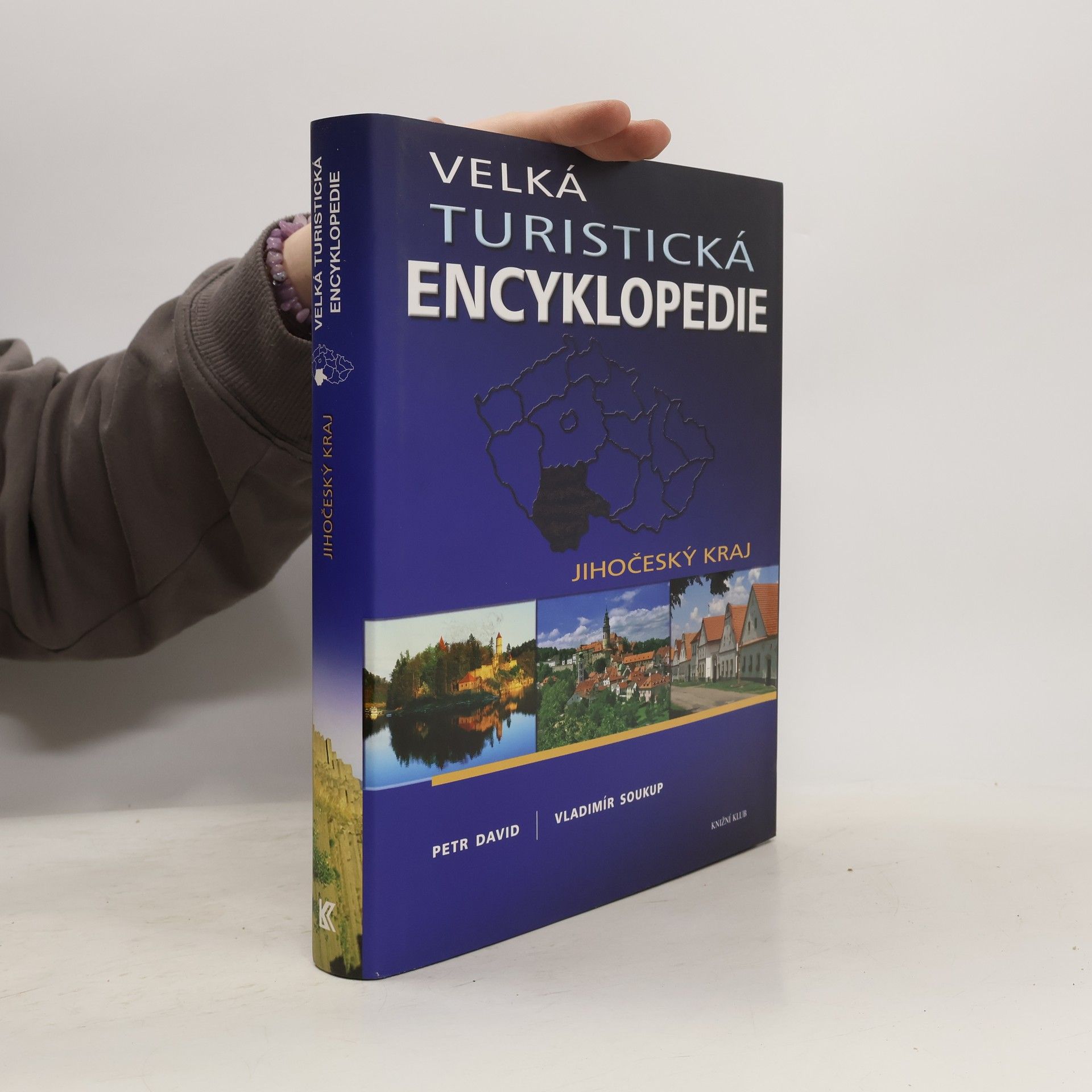Petr David Velká turistická encyklopedie. Jihočeský kraj