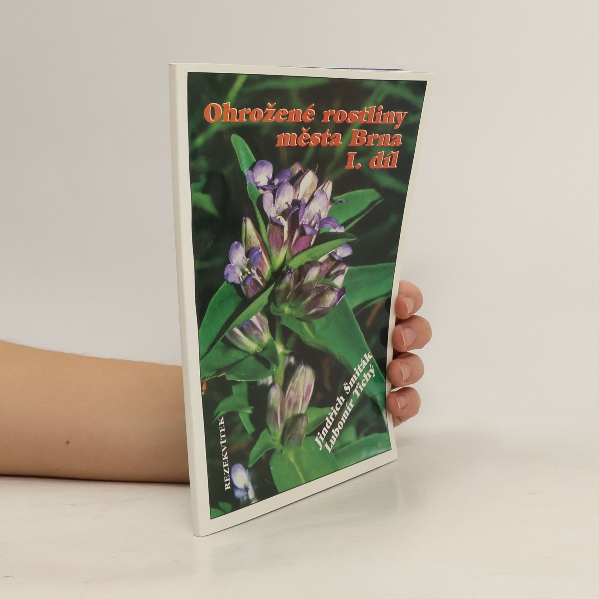 Lubomír Tichý Ohrožené rostliny města Brna I. díl