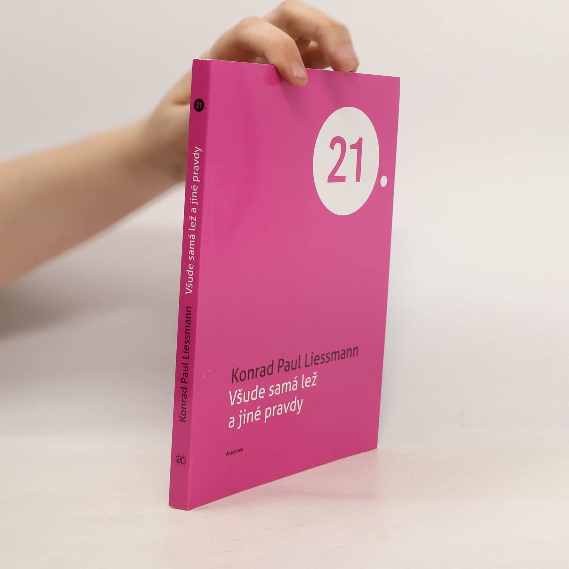 Všude samá lež a jiné pravdy