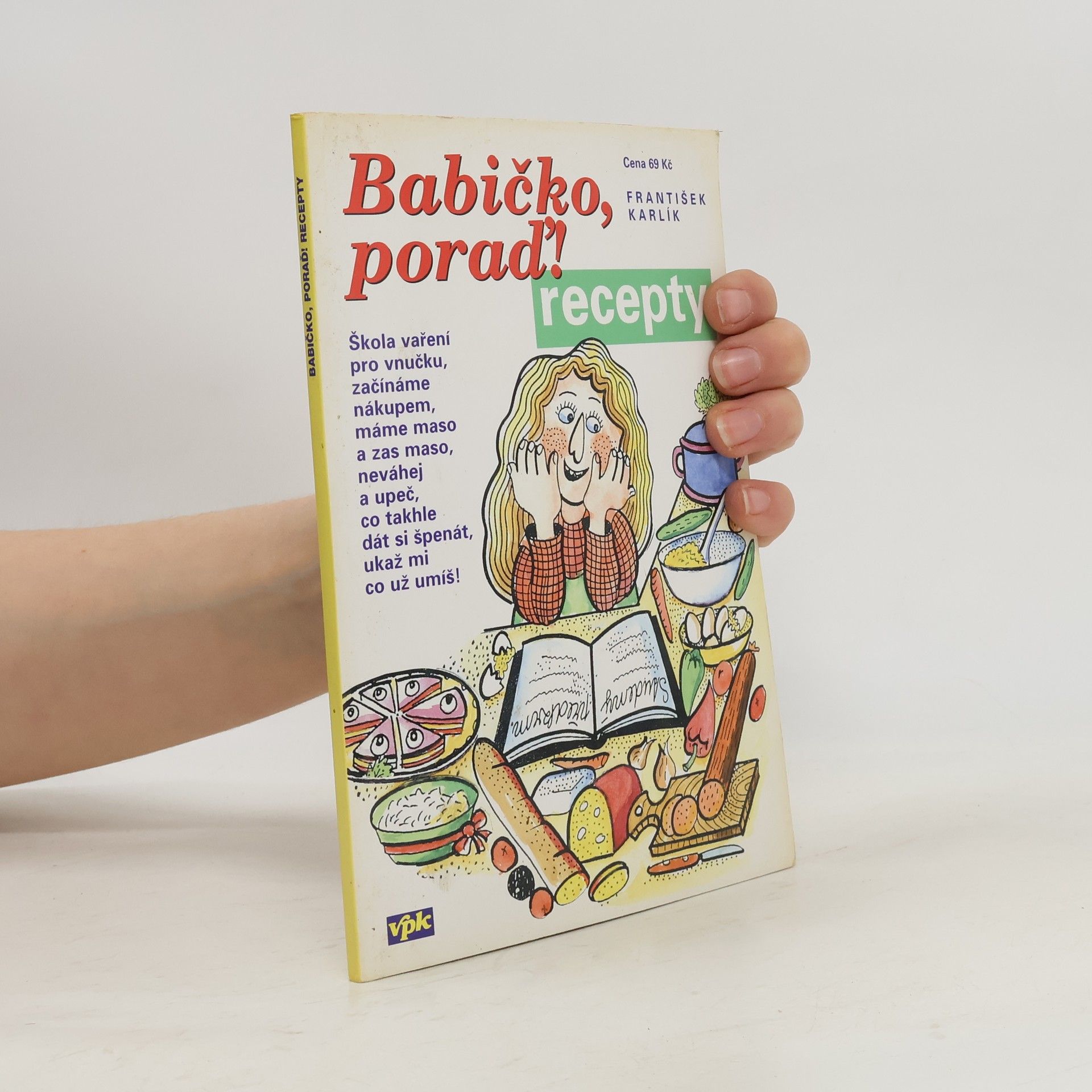 František Karlík Babičko, poraď! Recepty