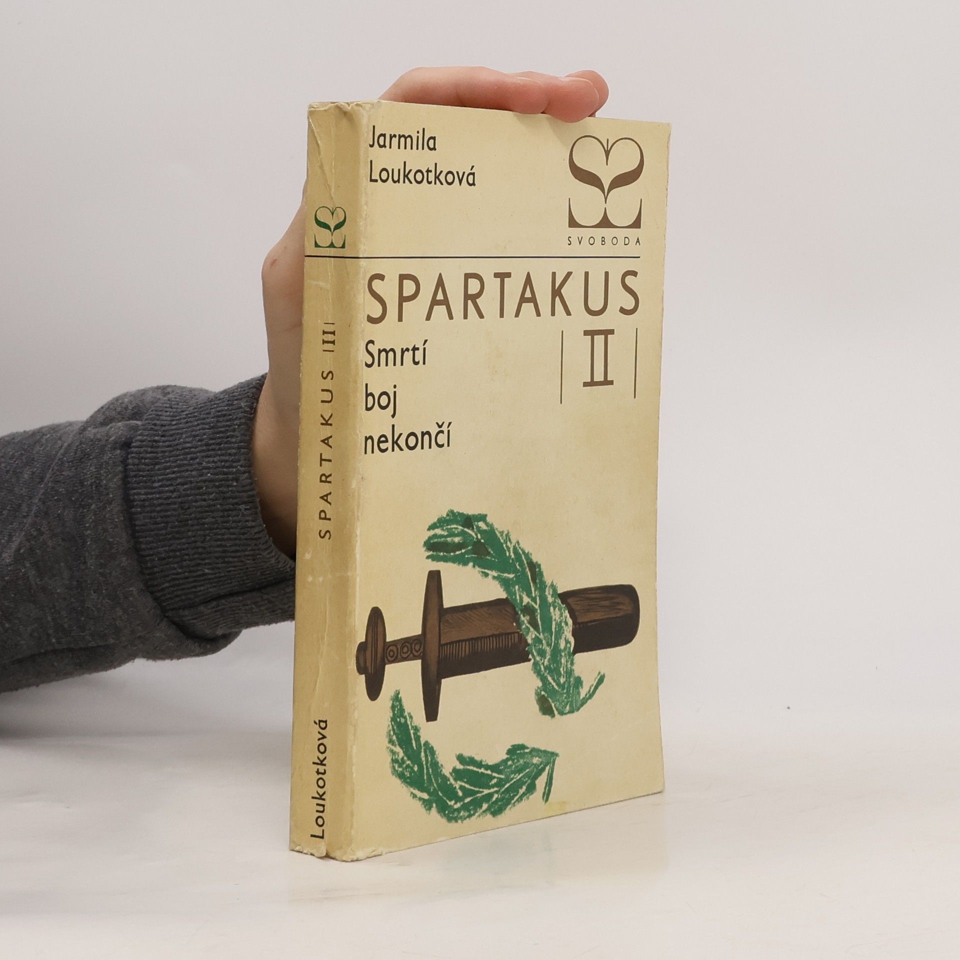 Jarmila Loukotková Spartakus II. Smrtí boj nekončí