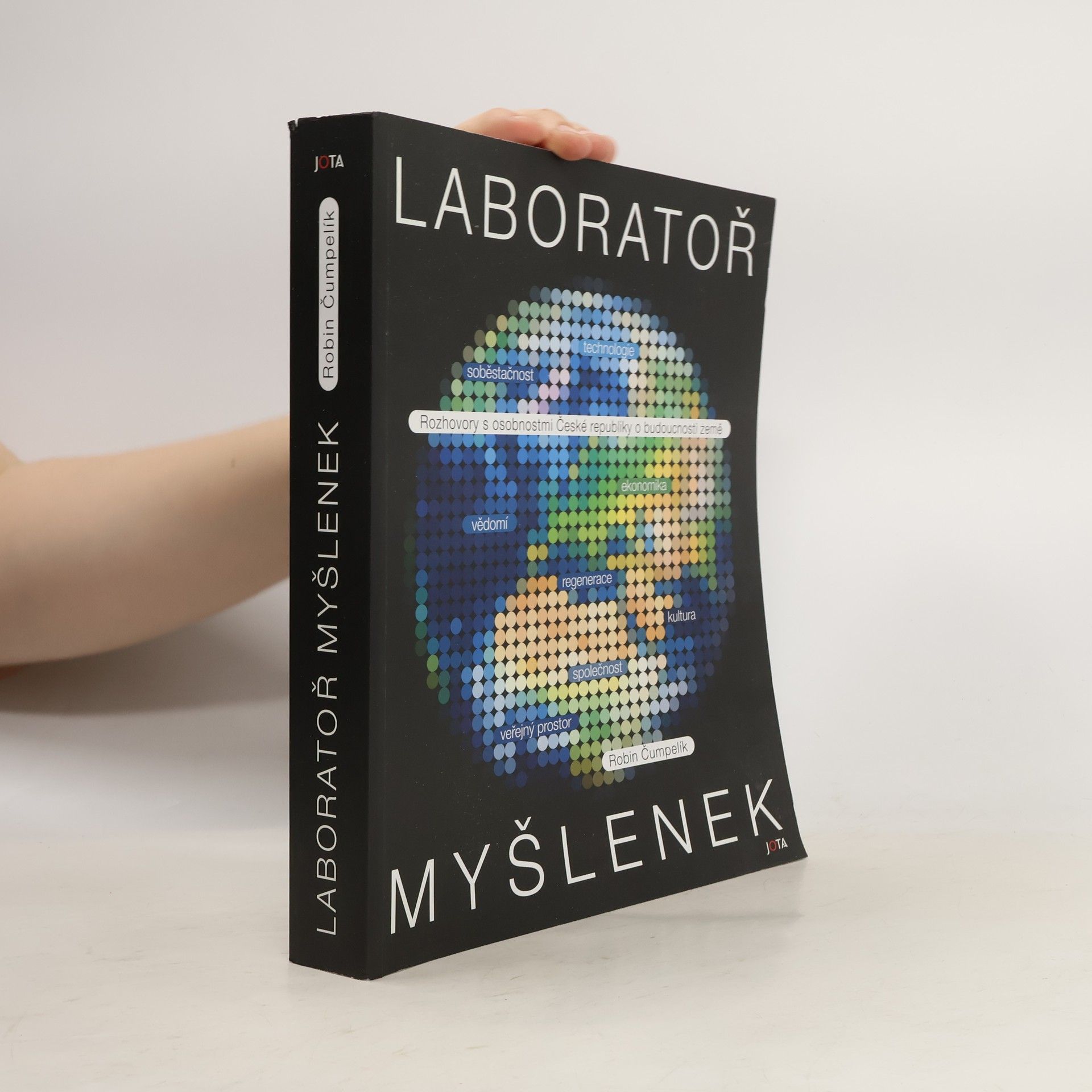 Robin Čumpelík Laboratoř myšlenek : rozhovory s osobnostmi České republiky o České republice