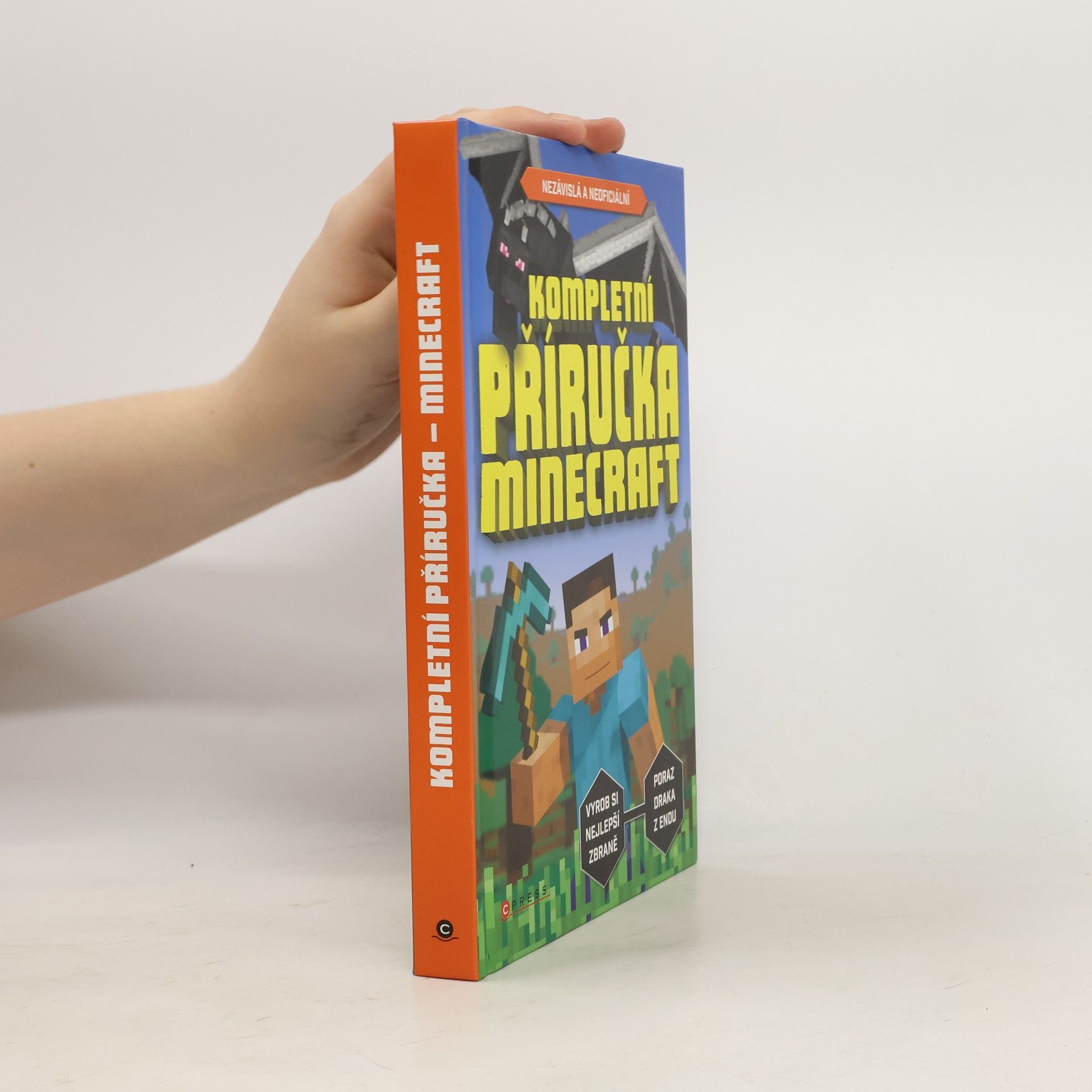 Roman Bureš Kompletní příručka Minecraft : nezávislá a neoficiální