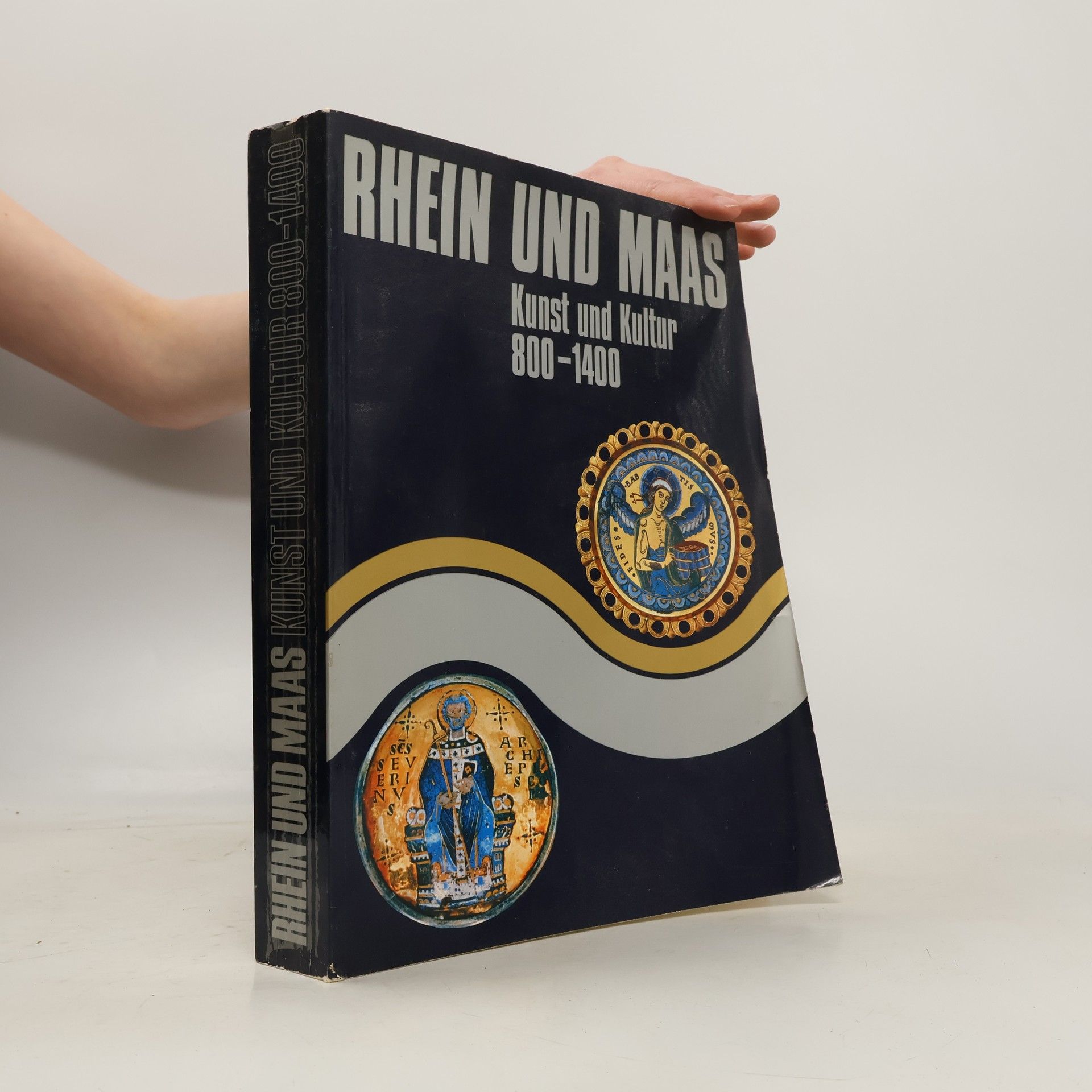 Anton Legner Rhein und Maas. Kunst und Kultur 800 - 1400