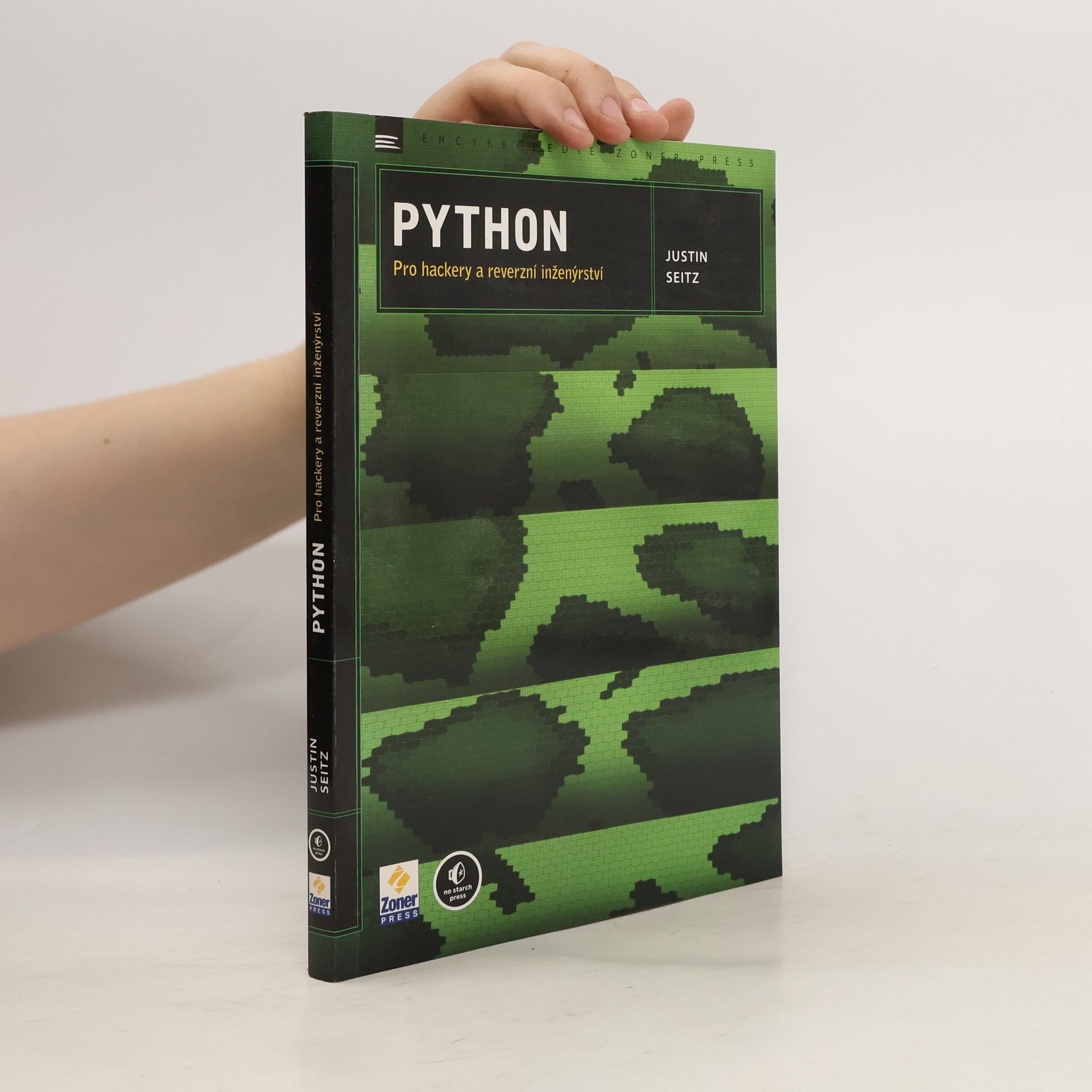 Justin Seitz Python: Pro hackery a reverzní inženýrství