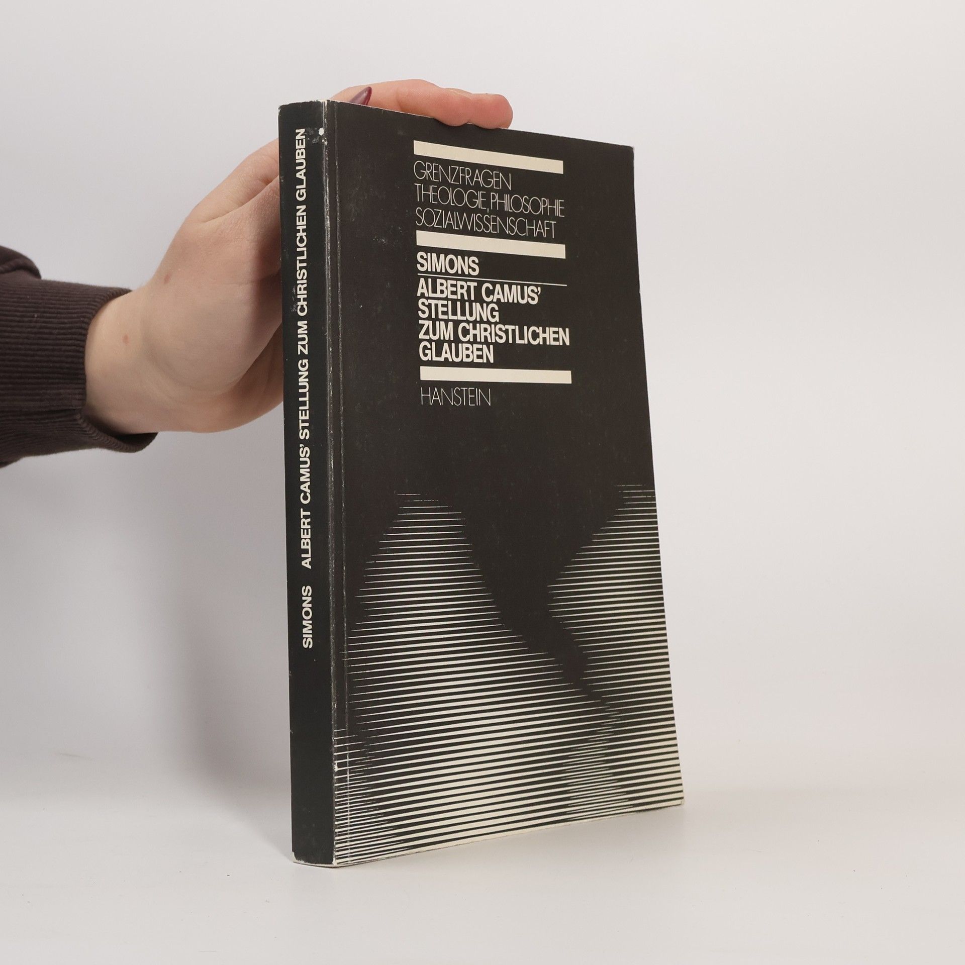 Thomas Simons Albert Camus' Stellung zum christlichen Glauben