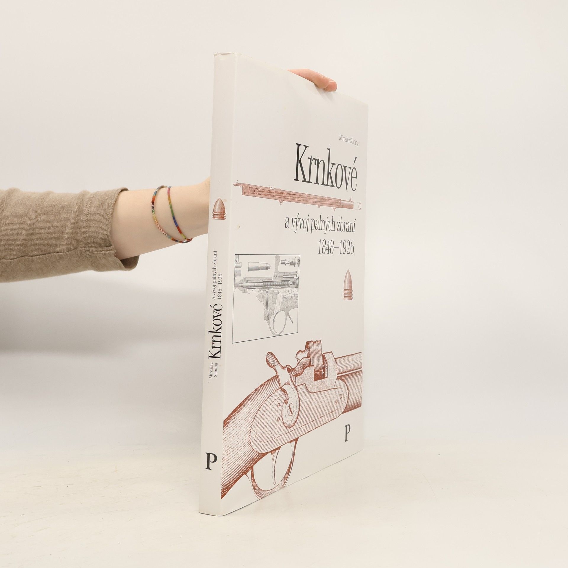 Miroslav Slanina Krnkové a vývoj palných zbraní 1848–1926