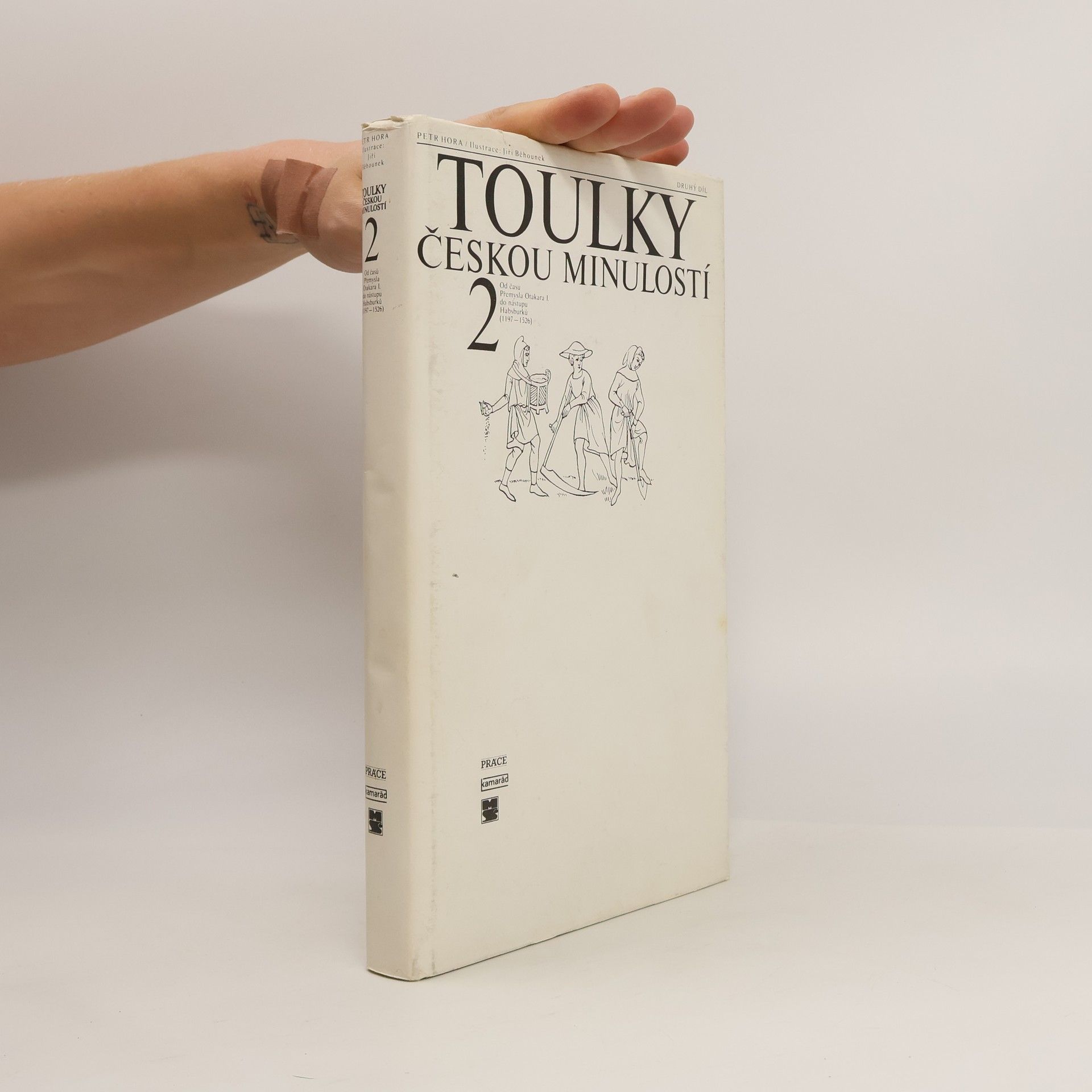 Petr Hora Hořejš Toulky českou minulostí 2