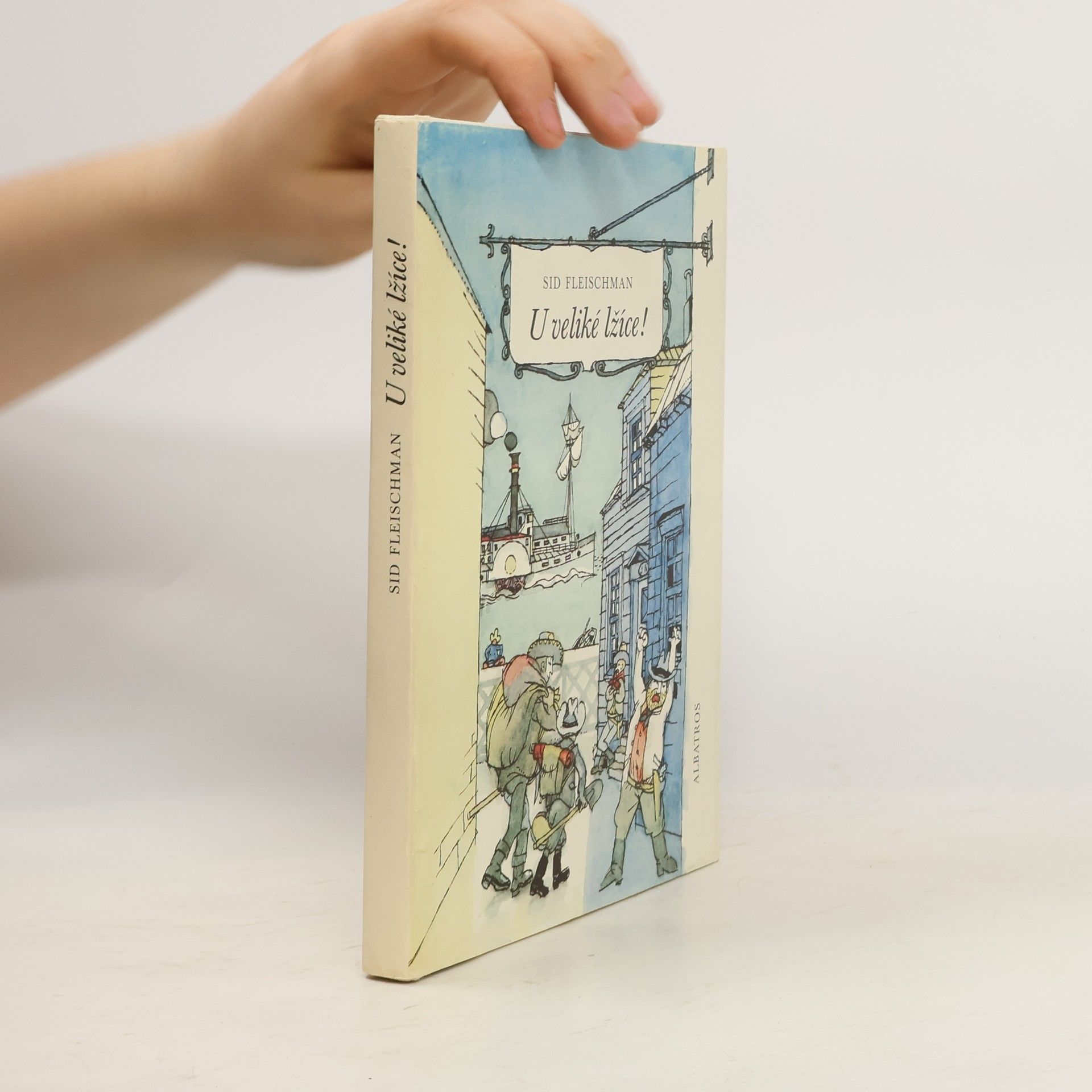 Sid Fleischman U veliké lžíce!