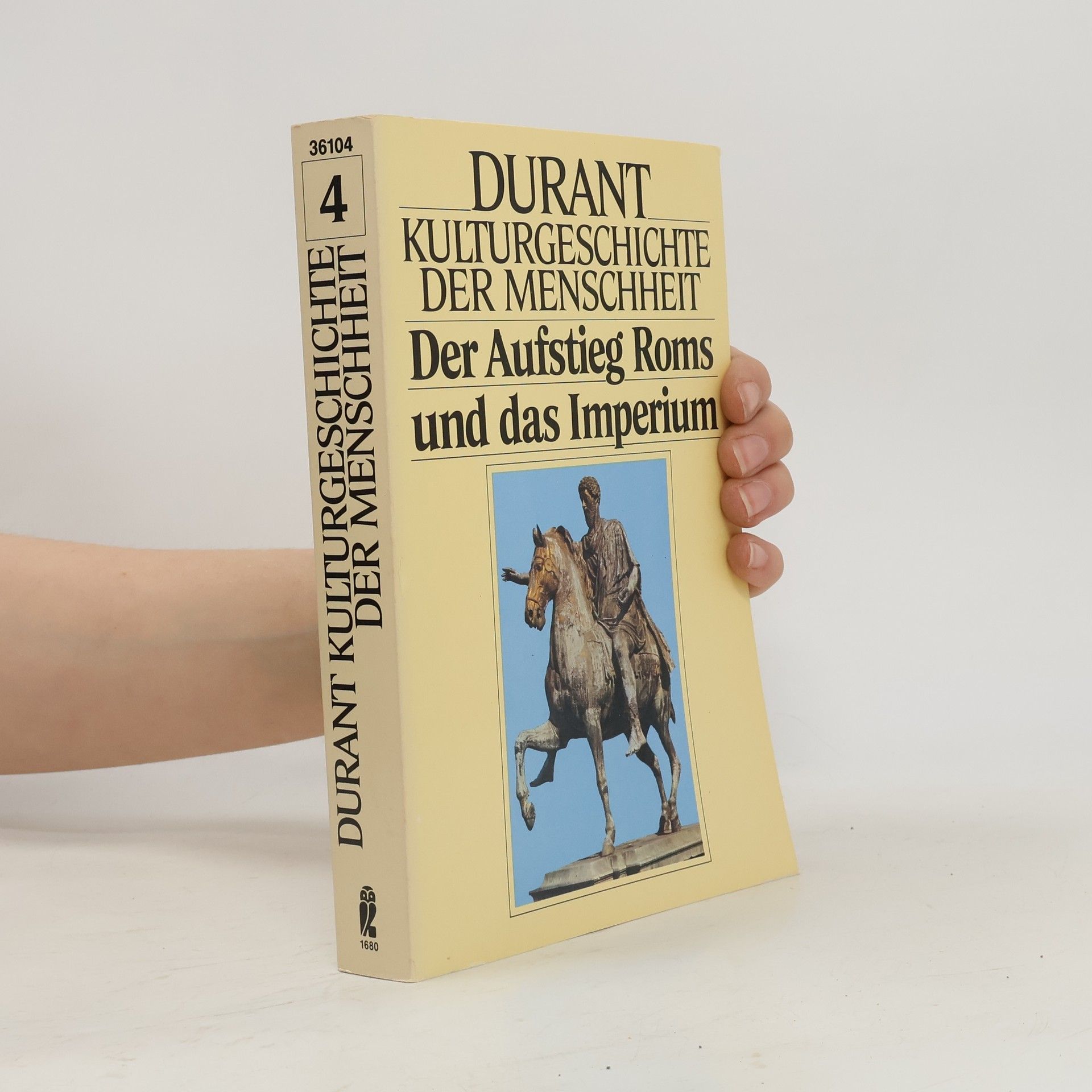 Will Durant Kulturgeschichte der Menschheit IV. Der Aufstieg Roms und das Imperium.