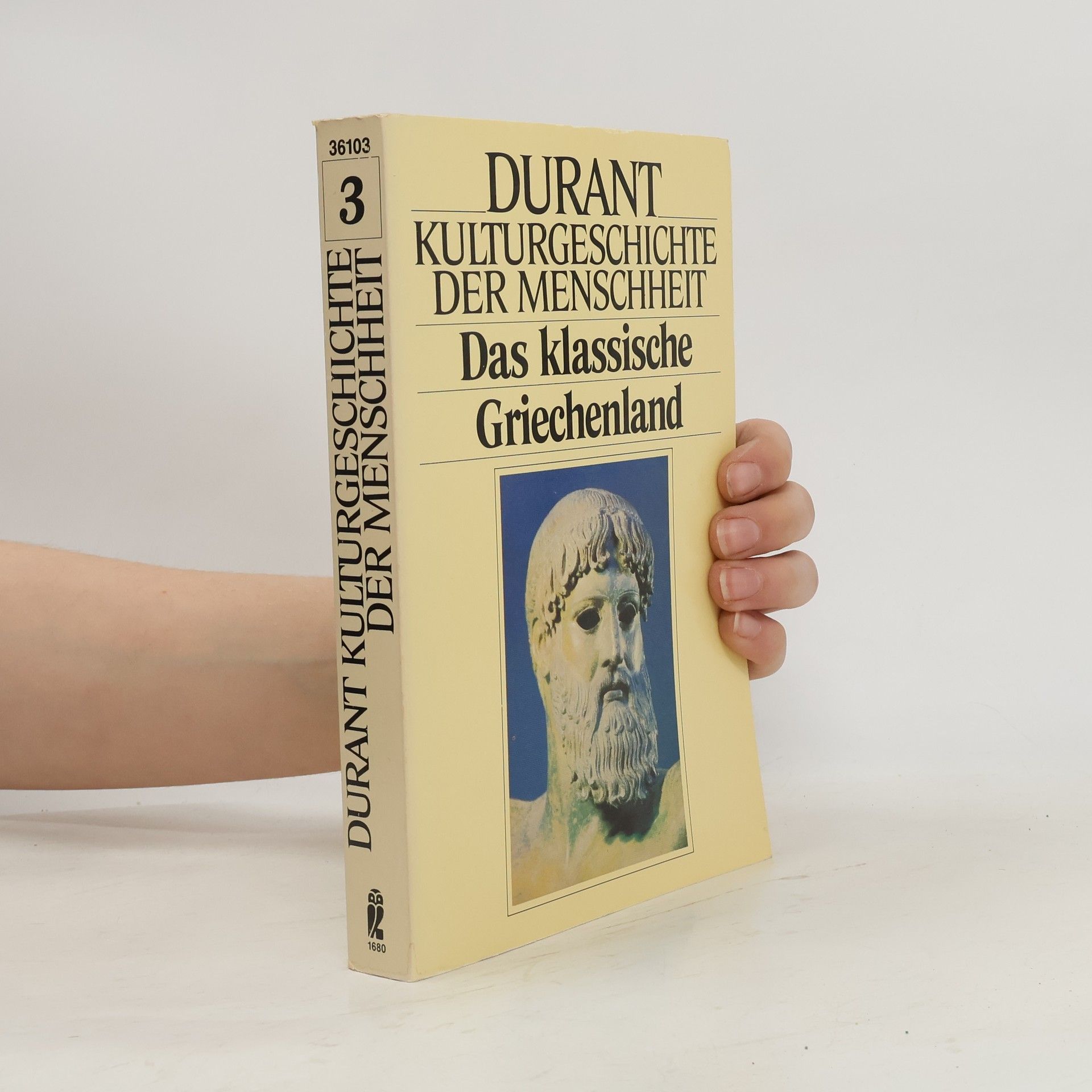 William James Durant Kulturgeschichte der Menschheit III. Das klassische Griechenland
